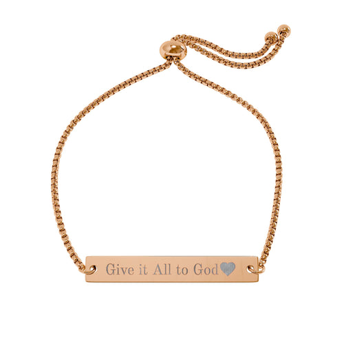 "Give it All to God" Engraved  — Adjustable Bar Bracelet (Rose Gold/Gold)