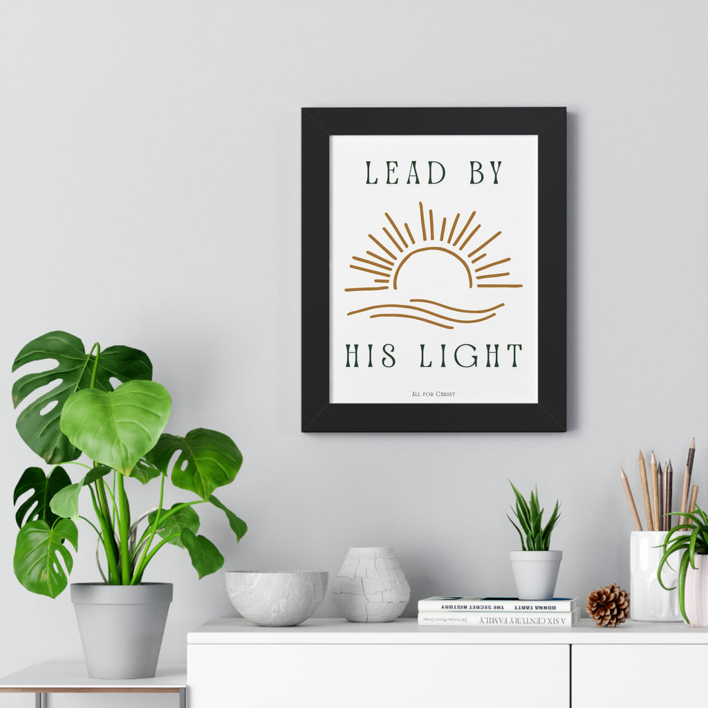 Lead By His Light Framed Poster