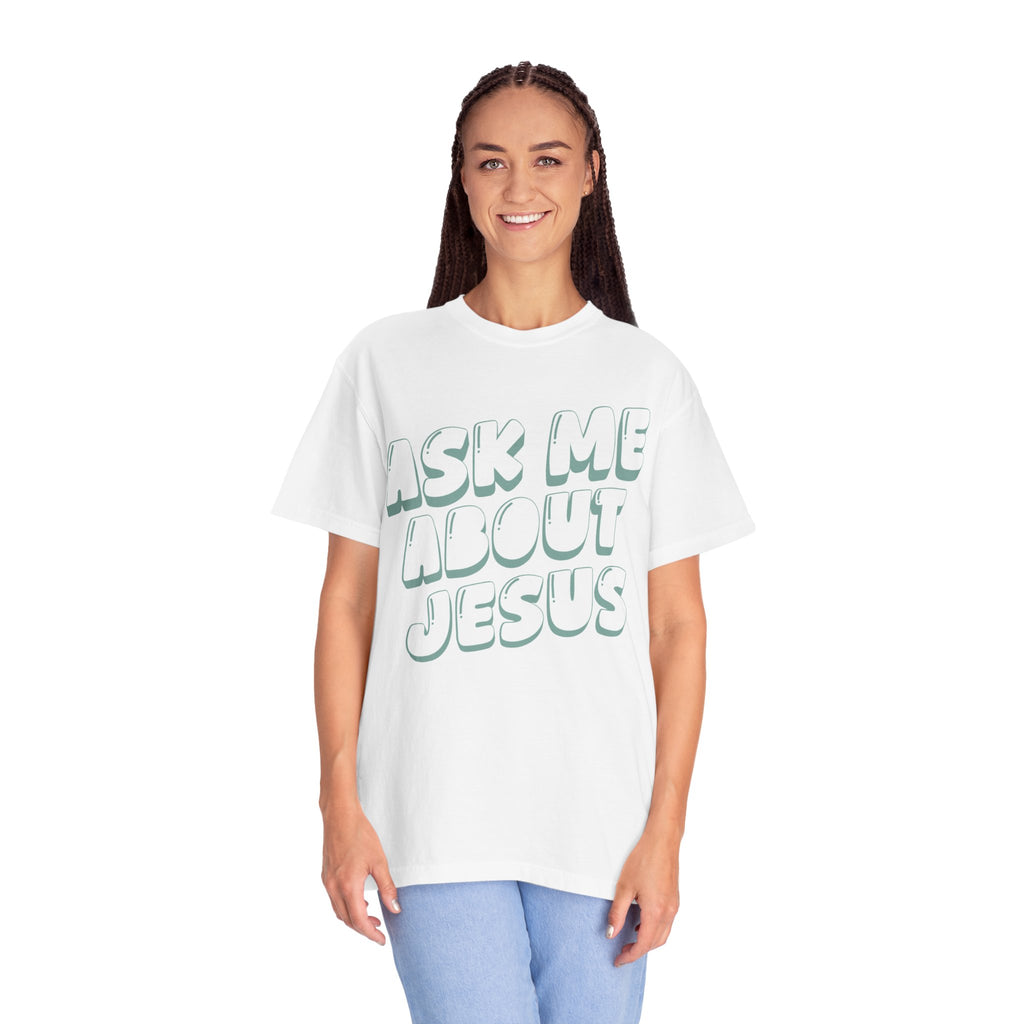 Ask Me About Jesus T-Shirt — Christian Faith Graphic Tee