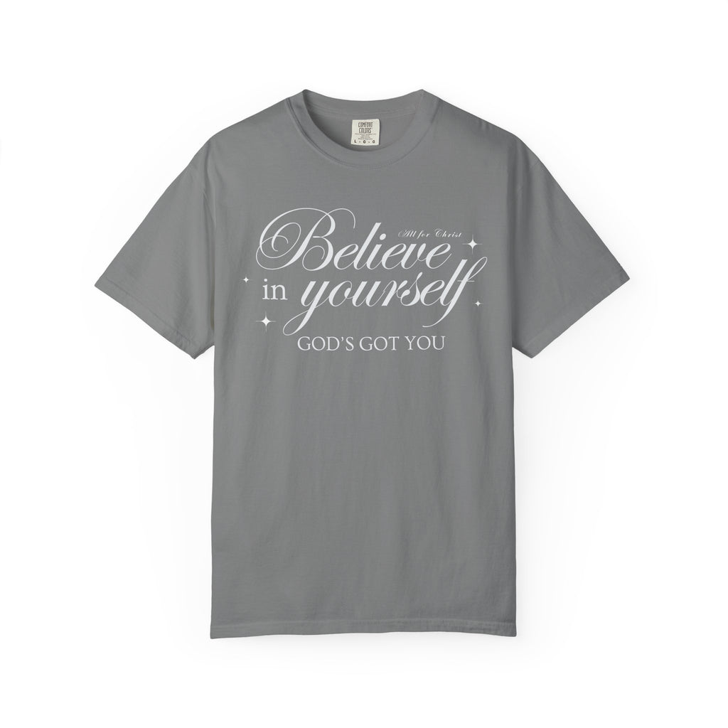 Believe In Yourself Christian T‑Shirt — "God's Got You" Inspirational Tee