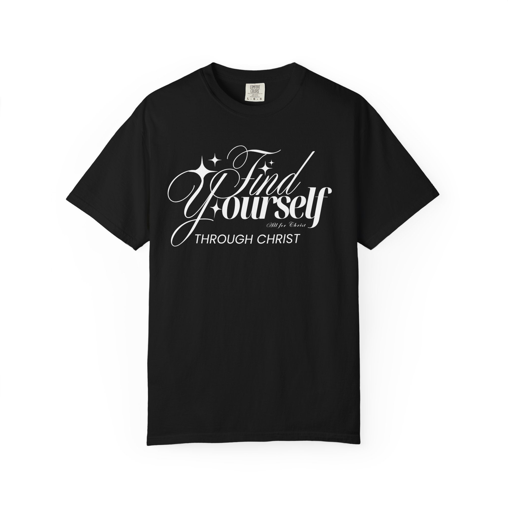 Find Yourself Through Christ T-Shirt — Christian Faith Graphic Tee