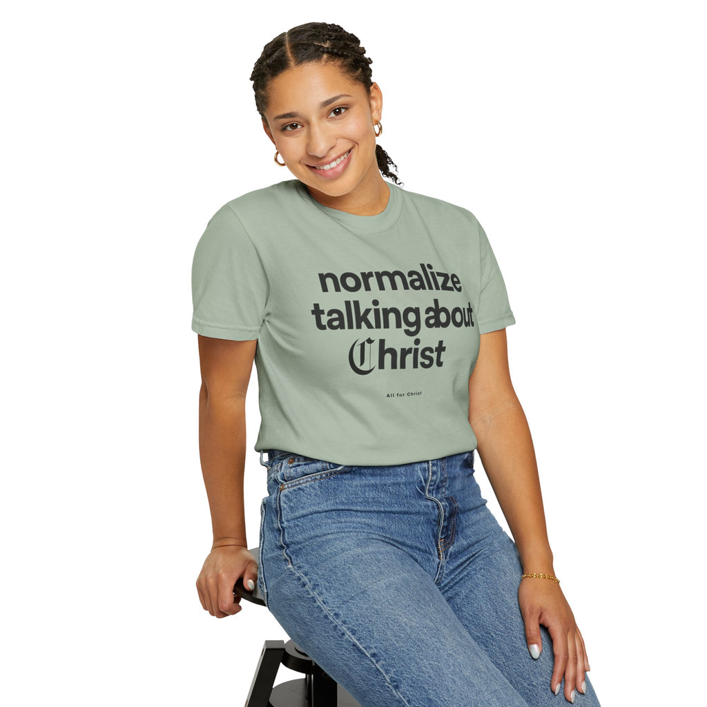 T‑Shirt — "Normalize Talking About Christ" Christian Faith Graphic Tee