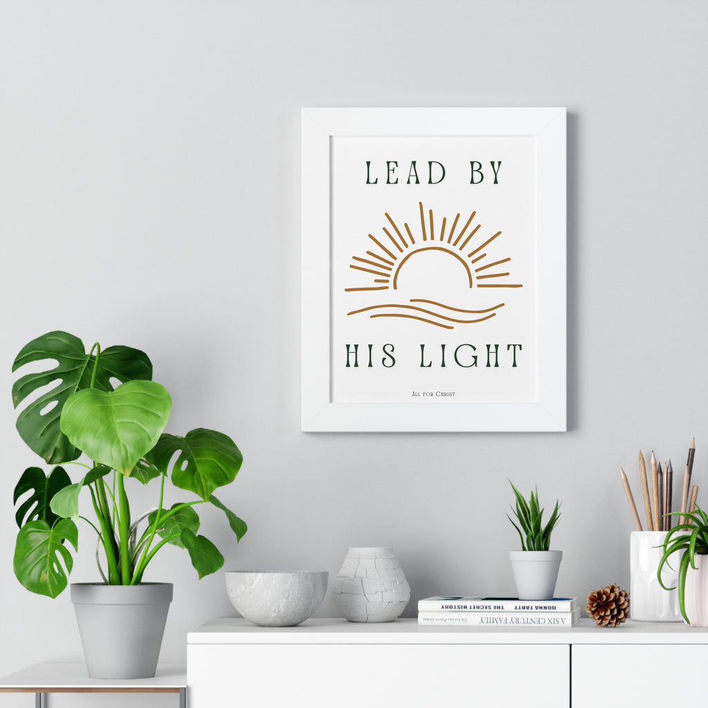 Lead By His Light Framed Poster