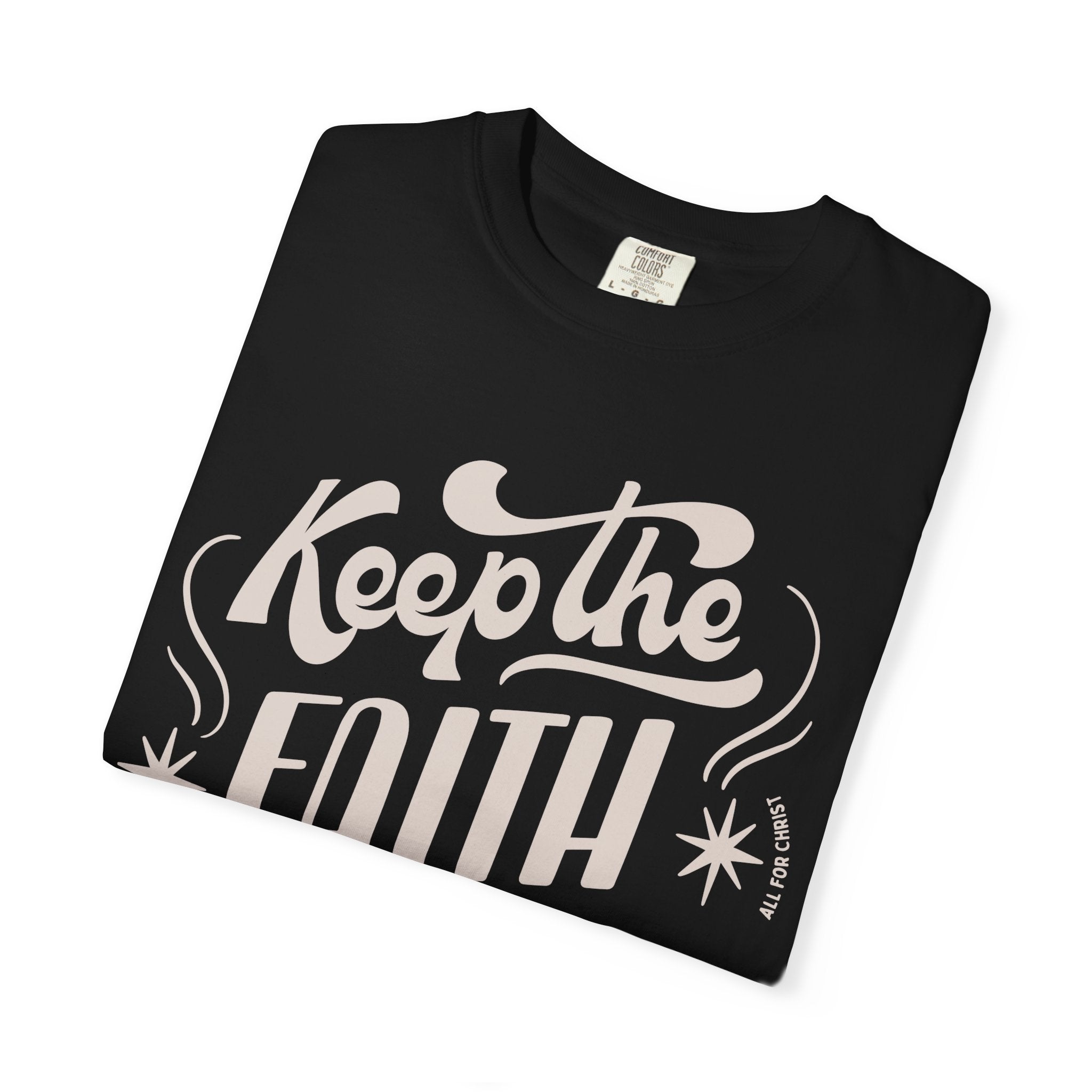 Keep the Faith T-Shirt — Retro Script Inspirational Tee