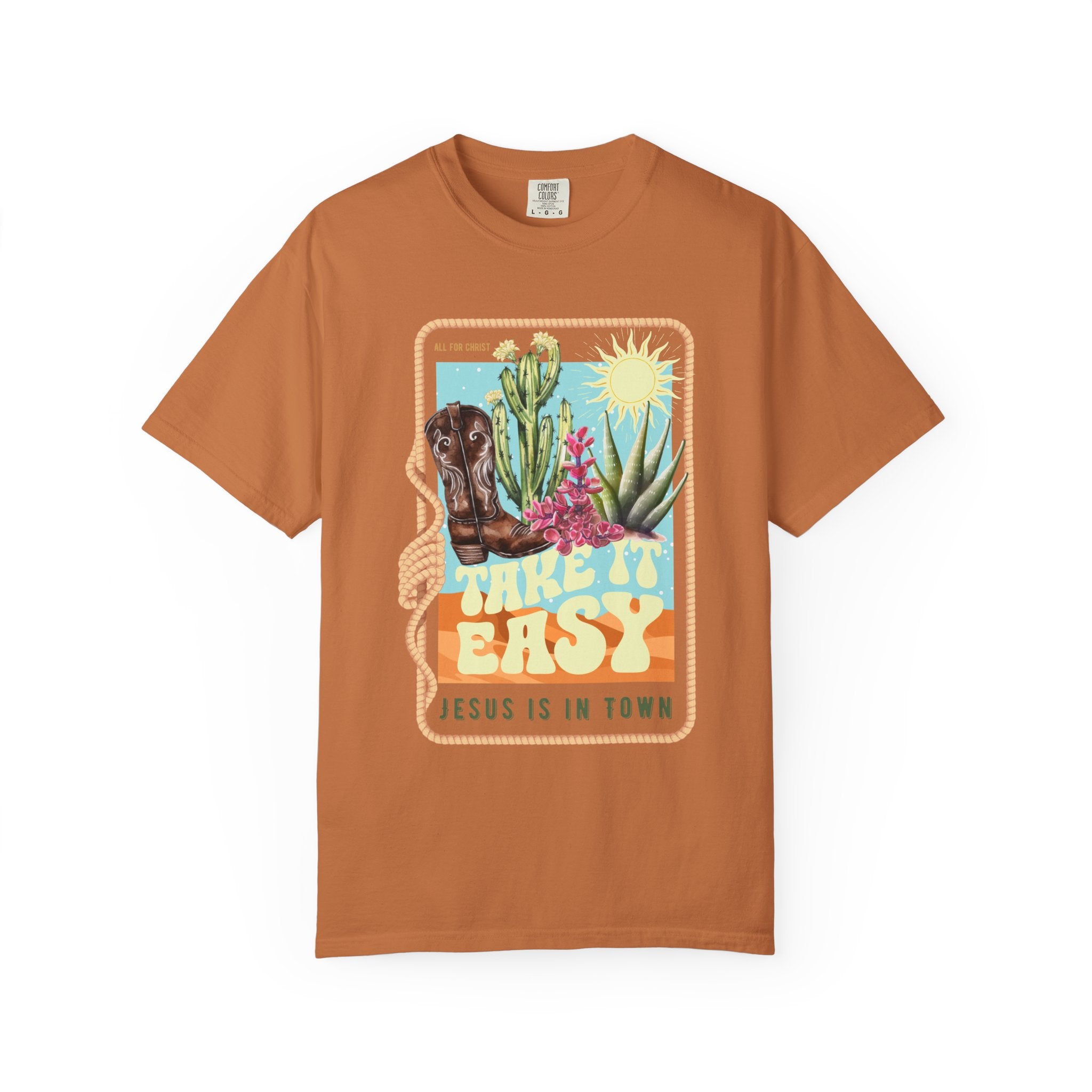 Take It Easy T-Shirt — Retro Desert Christian Graphic Tee (“Jesus Is In Town”)