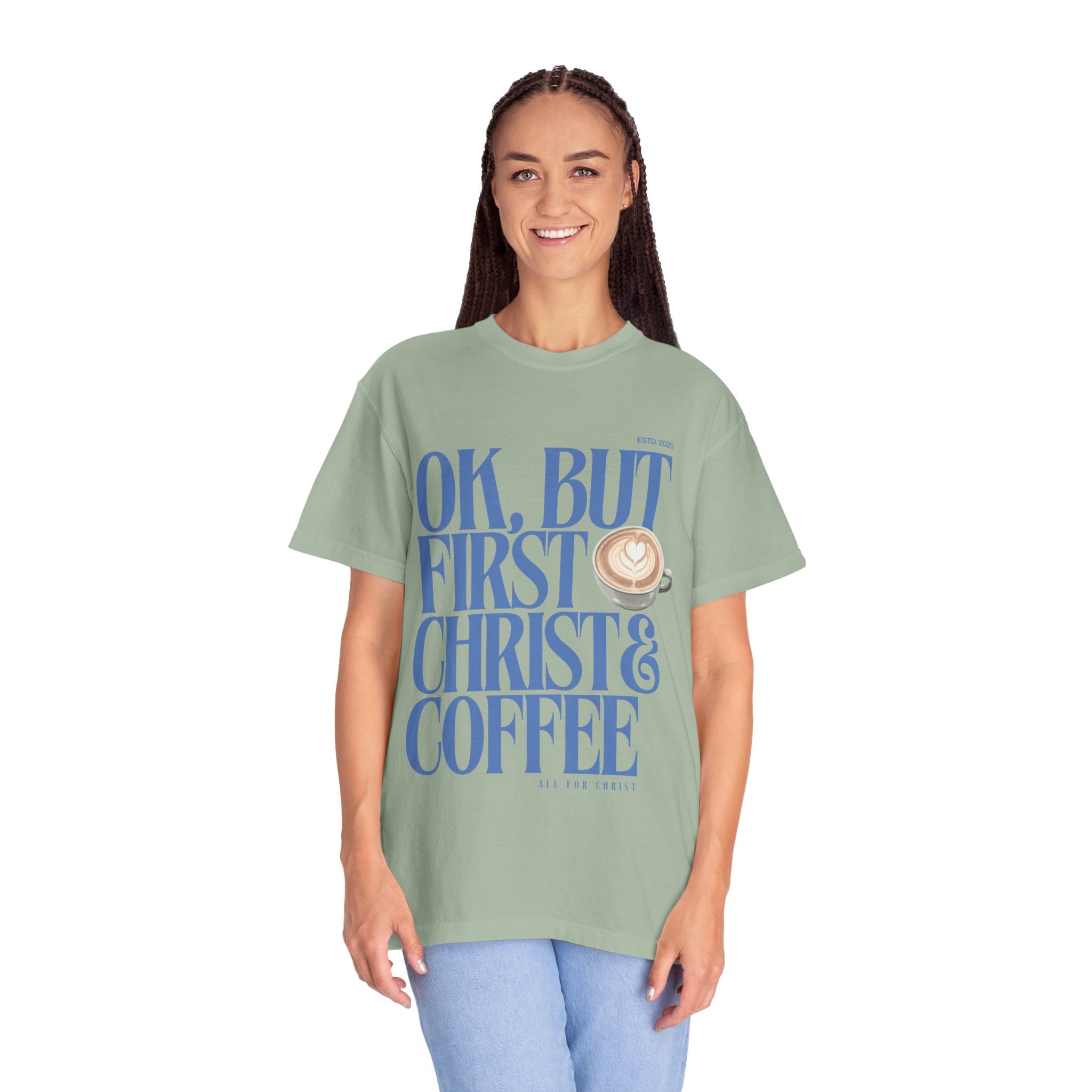 Christian Coffee T-Shirt — "OK, But First Christ & Coffee"