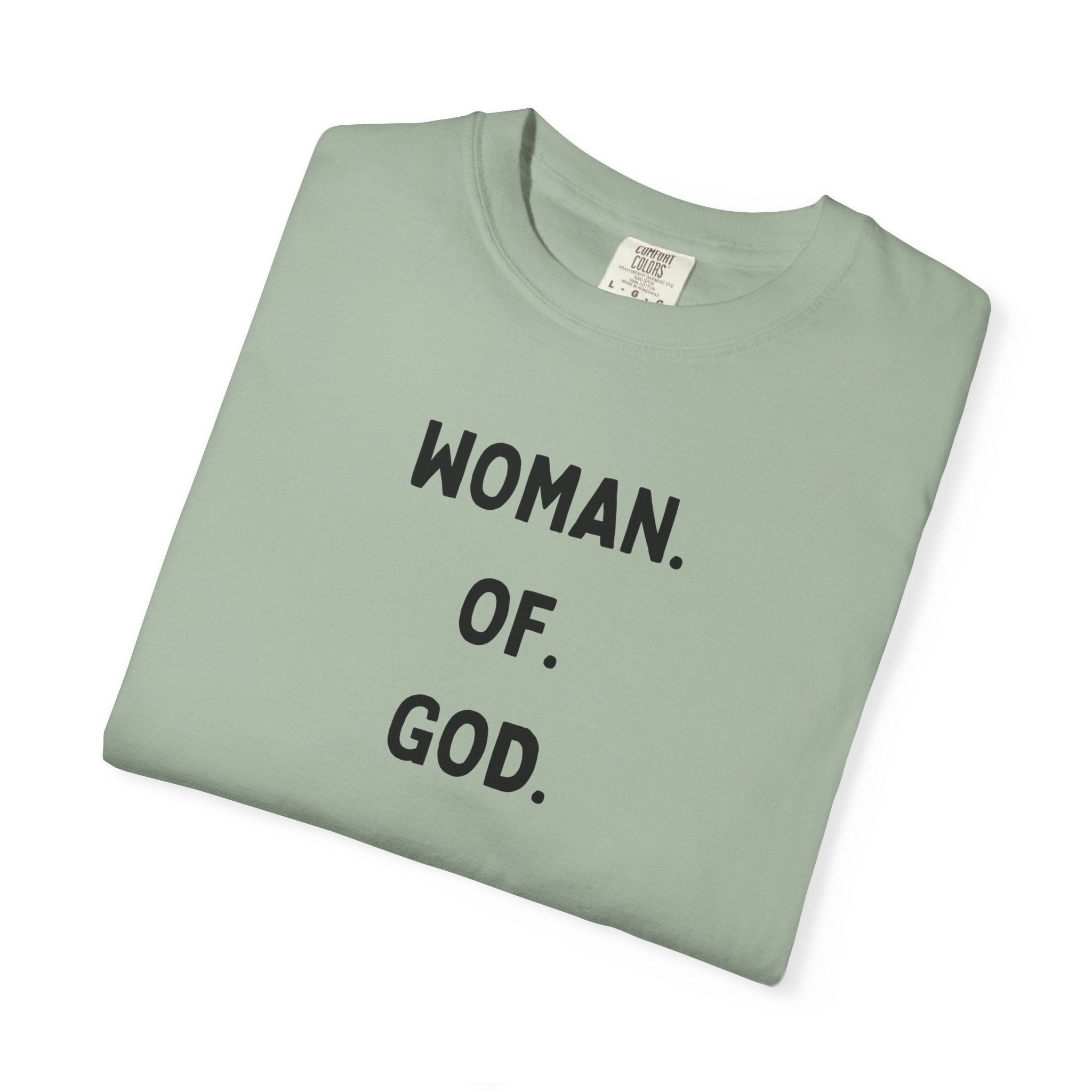 Woman. Of. God. T-Shirt — Faith-Based Women's Graphic Tee