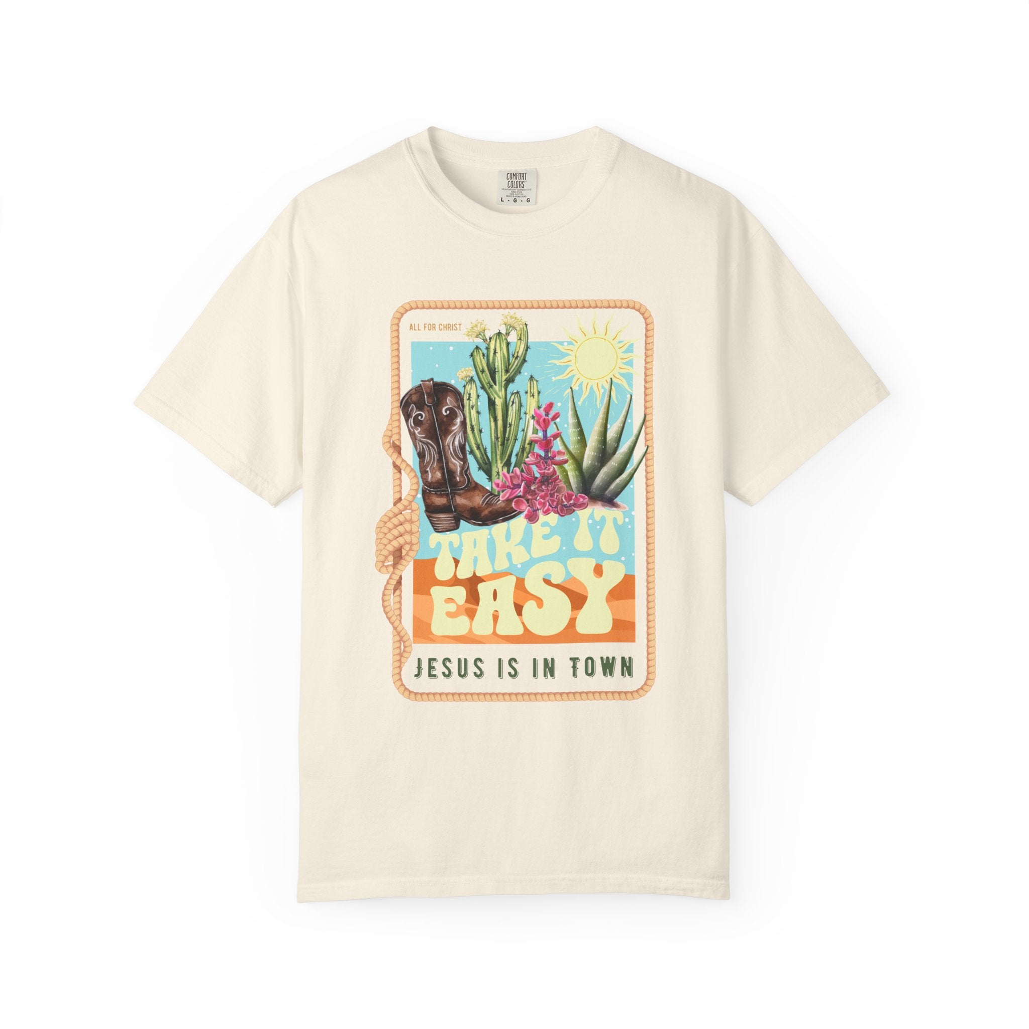 Take It Easy T-Shirt — Retro Desert Christian Graphic Tee (“Jesus Is In Town”)