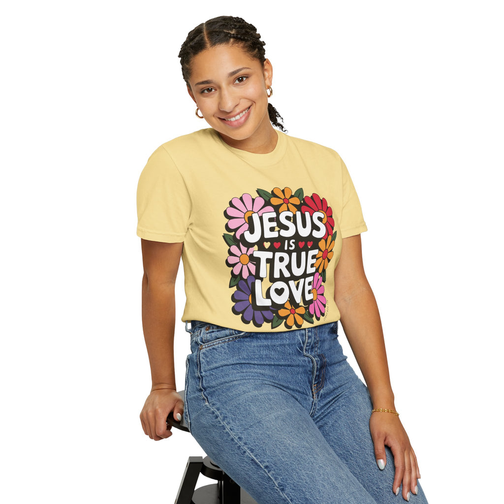Jesus Is True Love T-Shirt — Floral Christian Faith Tee