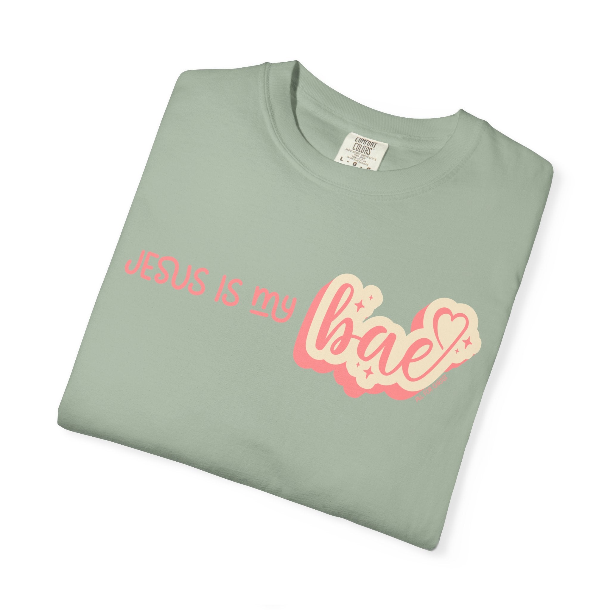 Jesus Is My Bae T-Shirt — Christian Faith Graphic Tee