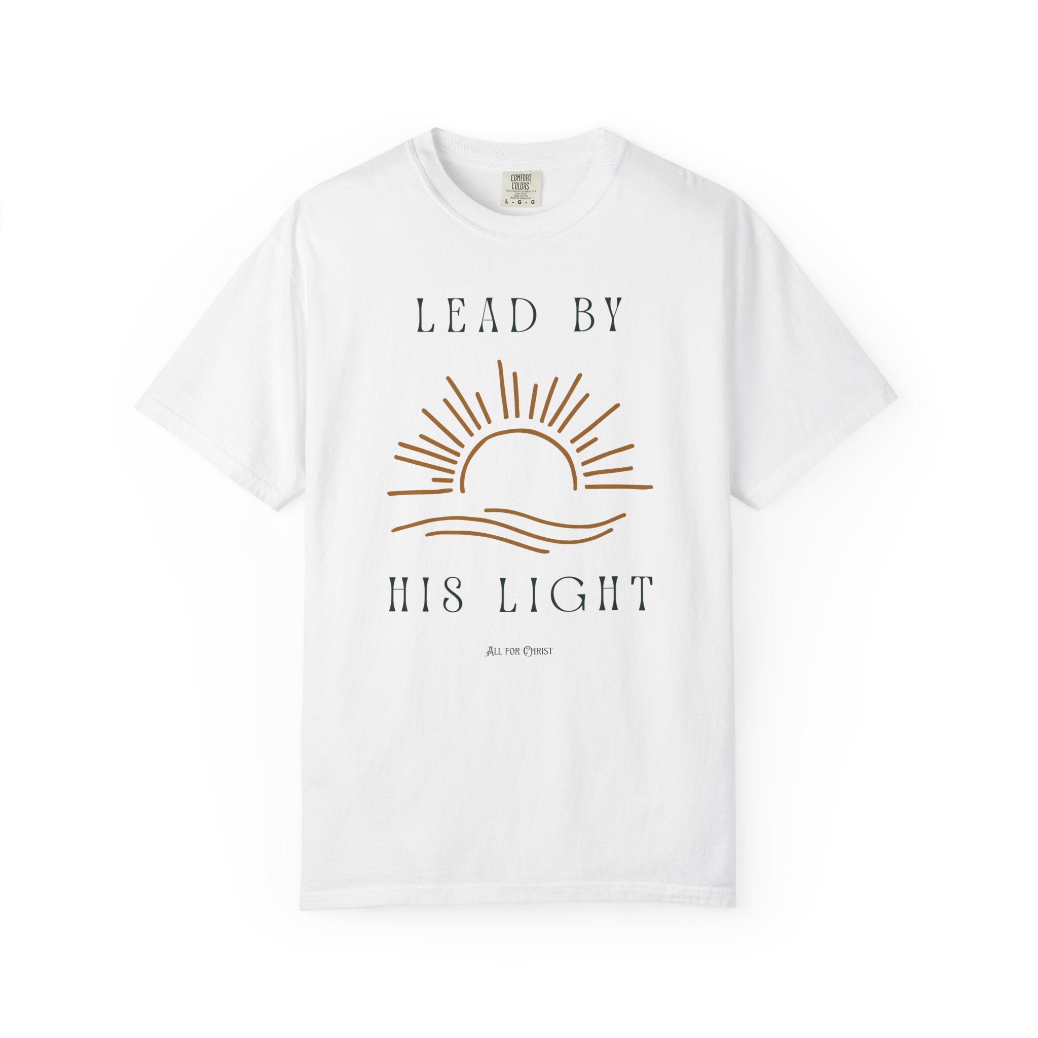 Lead By His Light T-Shirt — Christian Inspirational Sun Graphic Tee