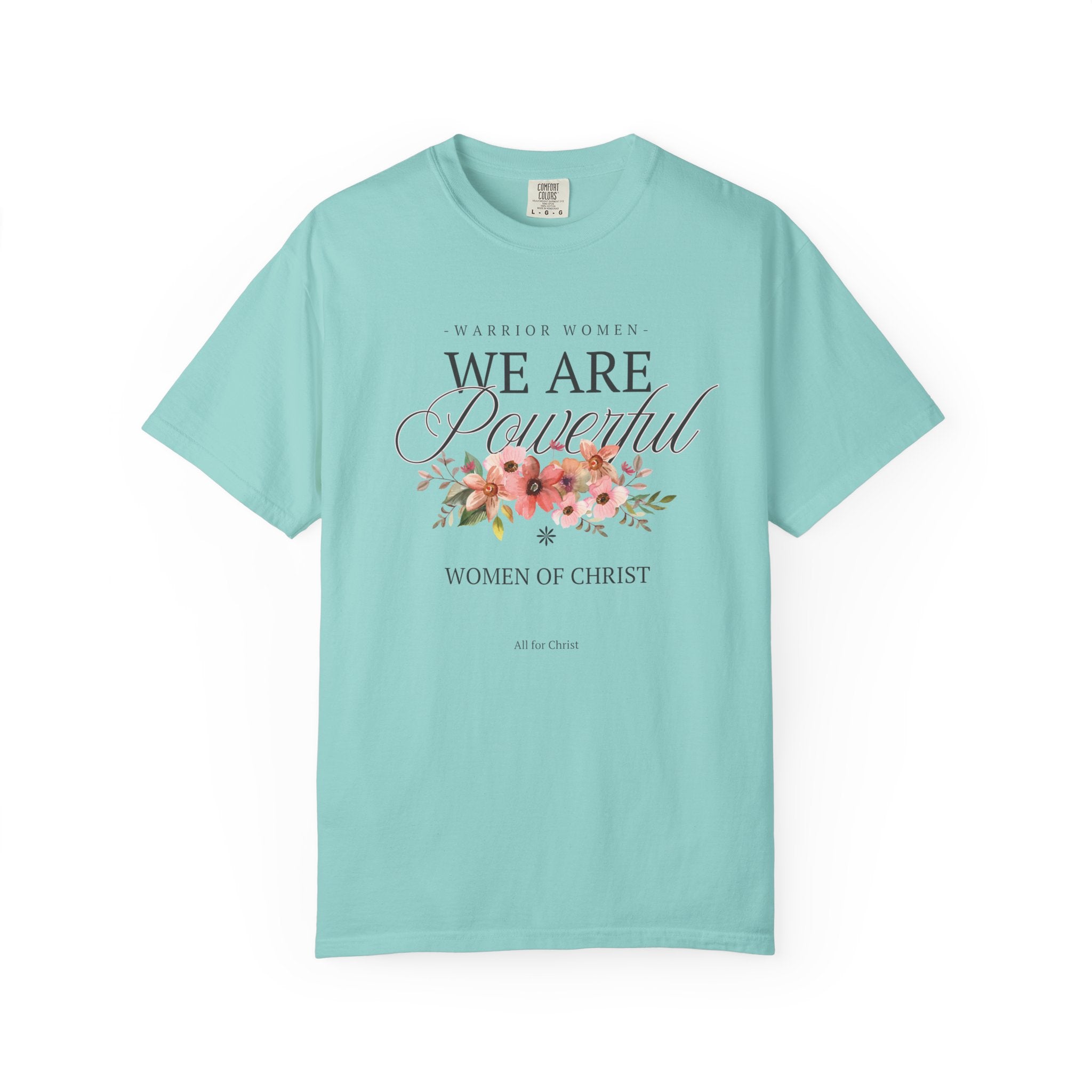 We Are Powerful Floral Christian T-Shirt