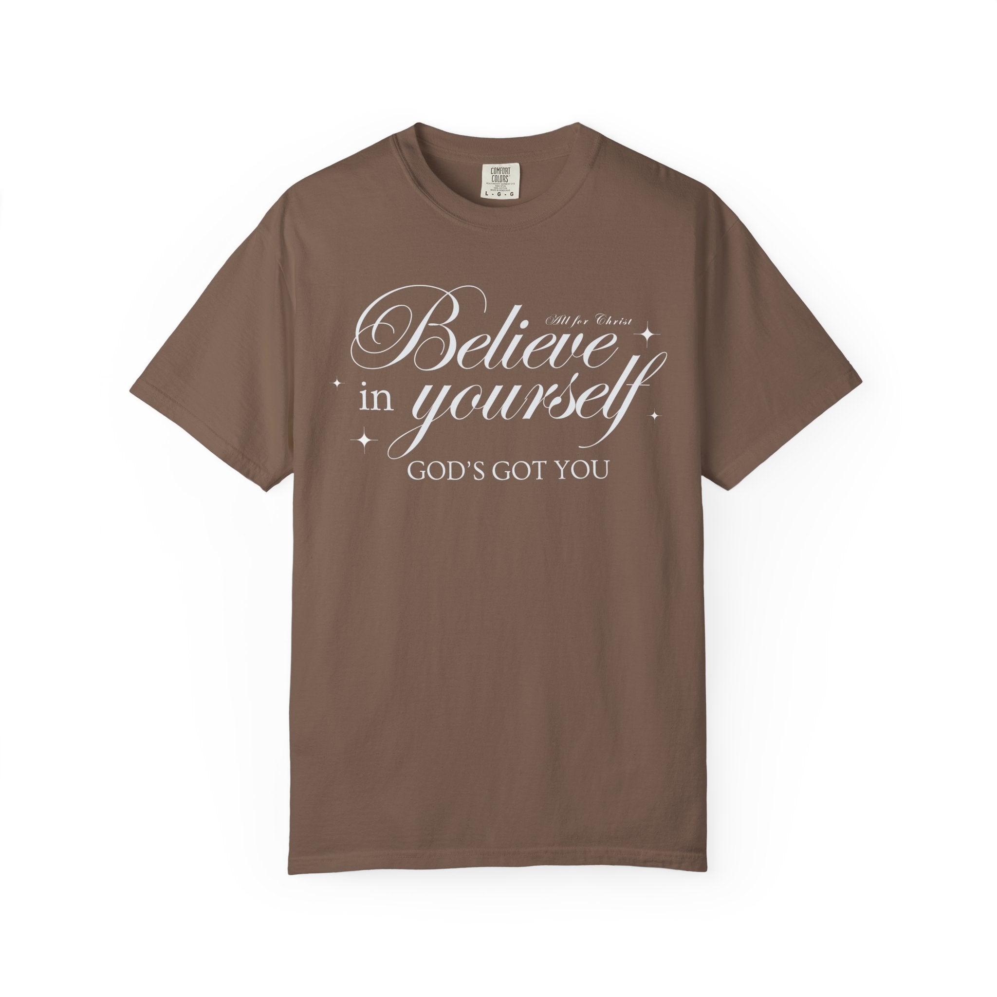 Believe In Yourself Christian T‑Shirt — "God's Got You" Inspirational Tee