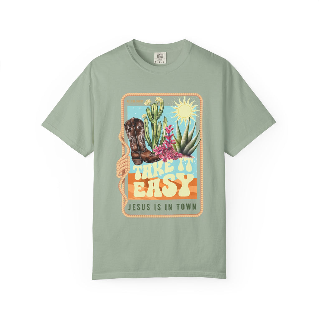 Take It Easy T-Shirt — Retro Desert Christian Graphic Tee (“Jesus Is In Town”)