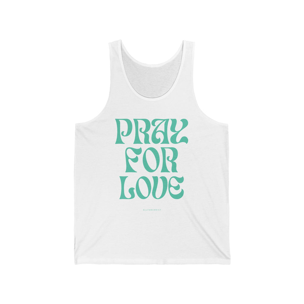 Pray For Love Tank Top — Retro Script Spiritual Graphic Tank