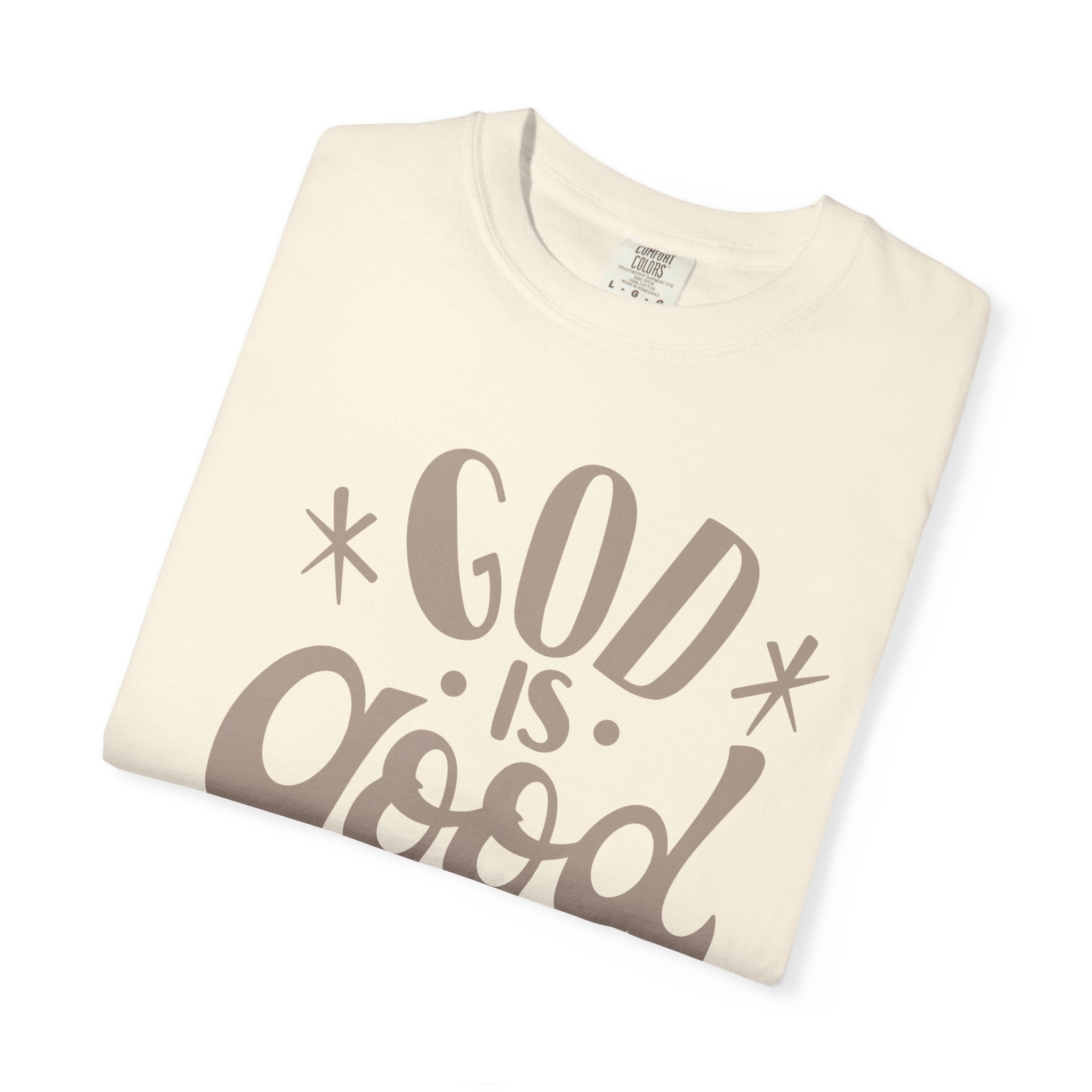 God Is Good T‑Shirt - Faith-Inspired Christian Tee
