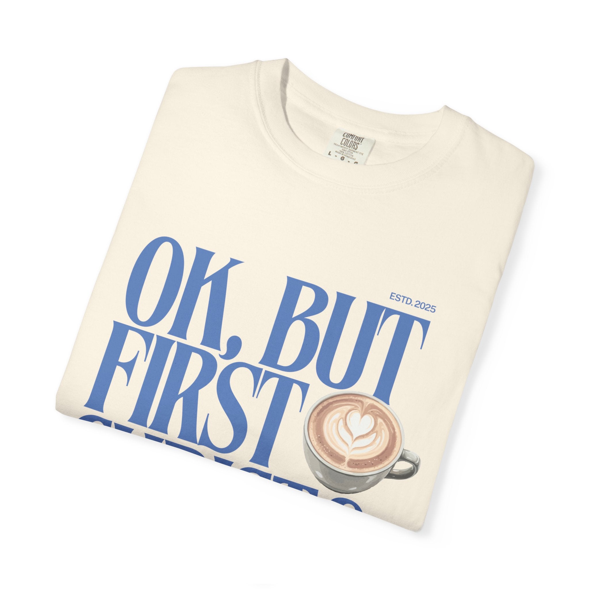 Christian Coffee T-Shirt — "OK, But First Christ & Coffee"