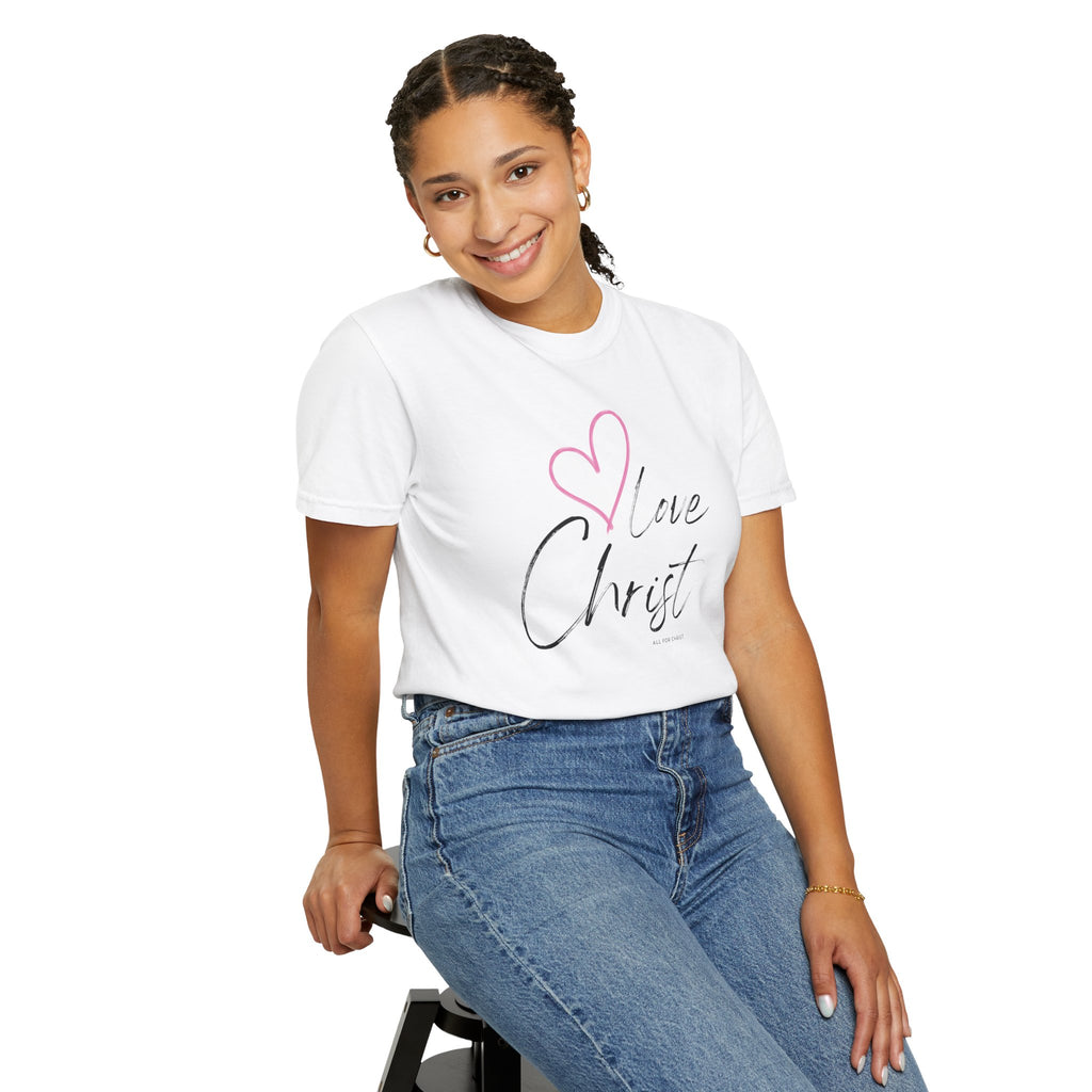Love Christ T-Shirt — Heart Faith Graphic Tee