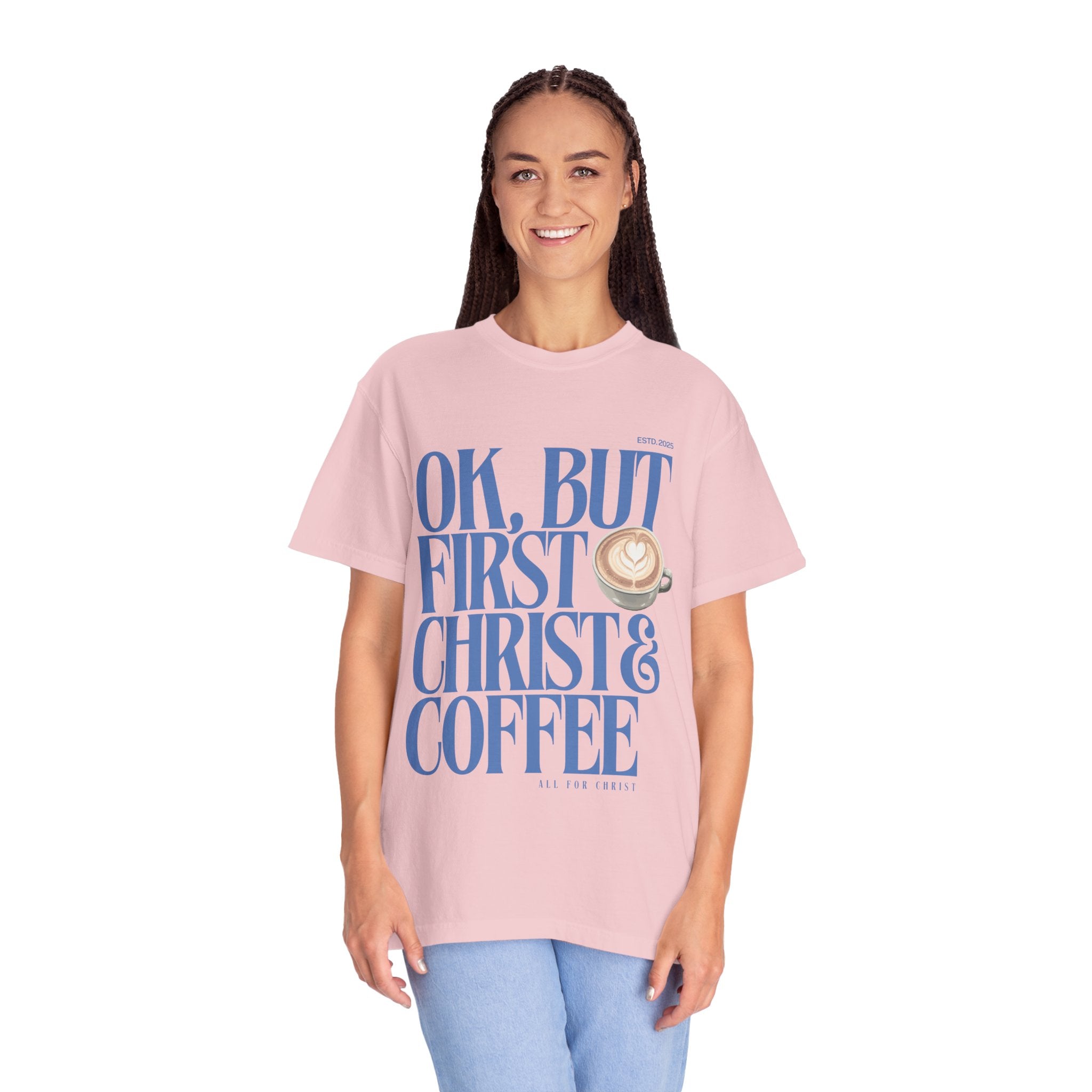 Christian Coffee T-Shirt — "OK, But First Christ & Coffee"