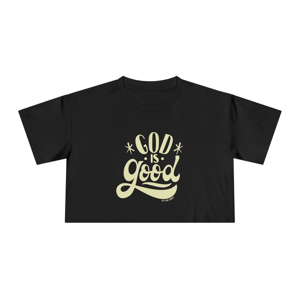 God Is Good Crop Tee — Women's Faith Graphic Top
