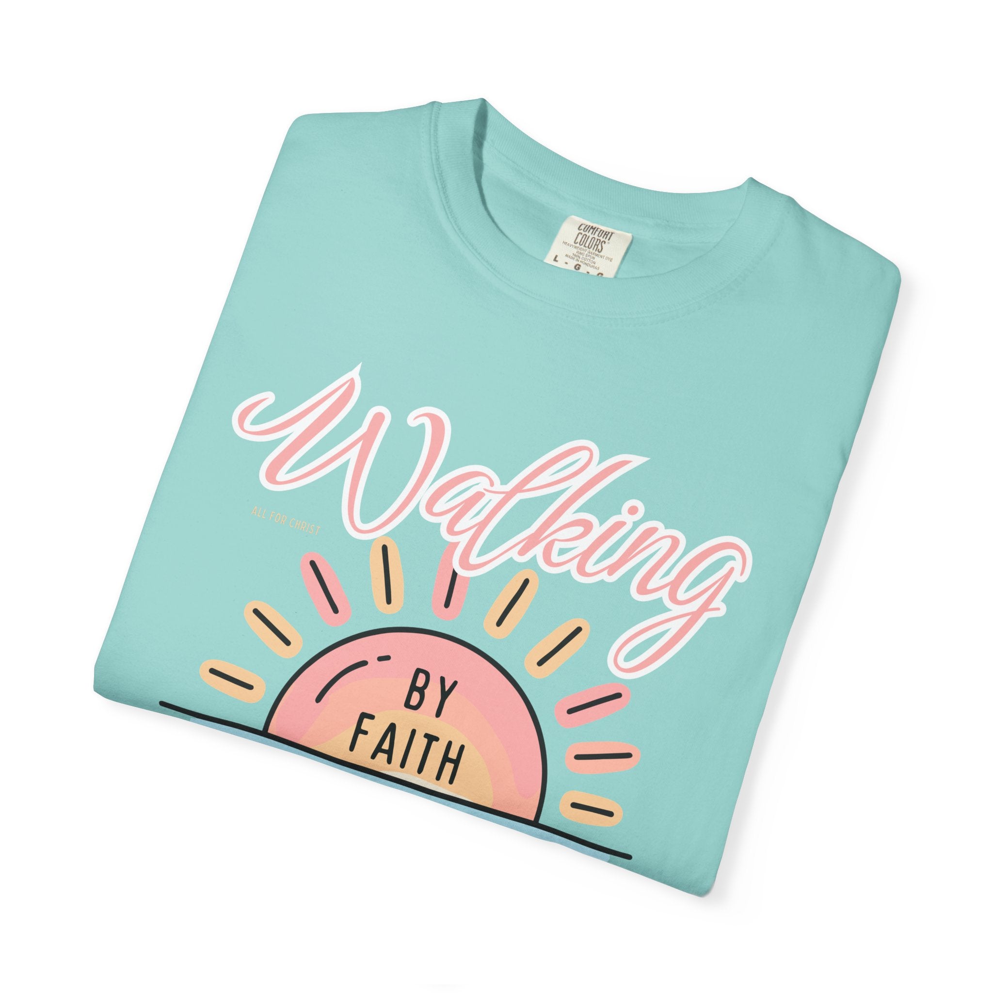 Walking by Faith Not by Tides T-Shirt