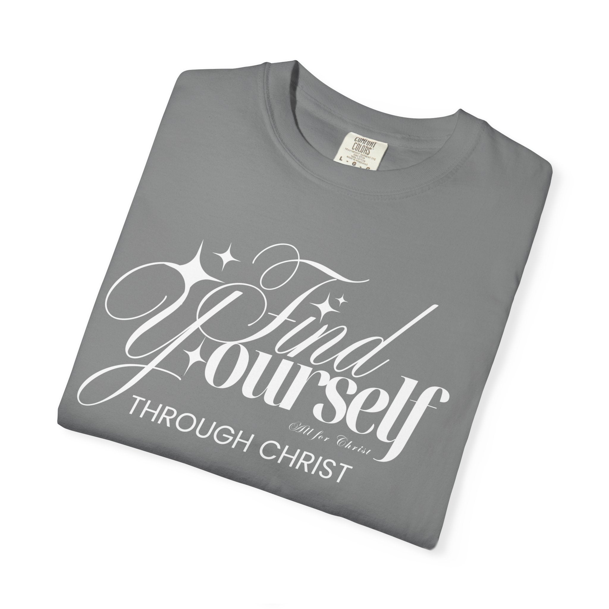 Find Yourself Through Christ T-Shirt — Christian Faith Graphic Tee