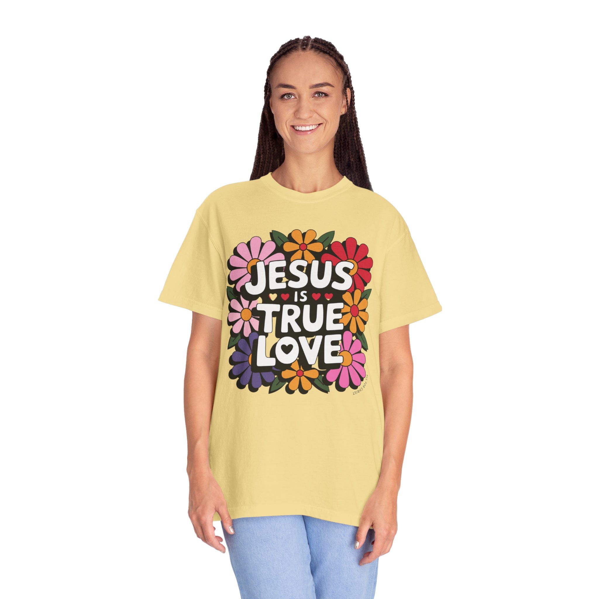 Jesus Is True Love T-Shirt — Floral Christian Faith Tee