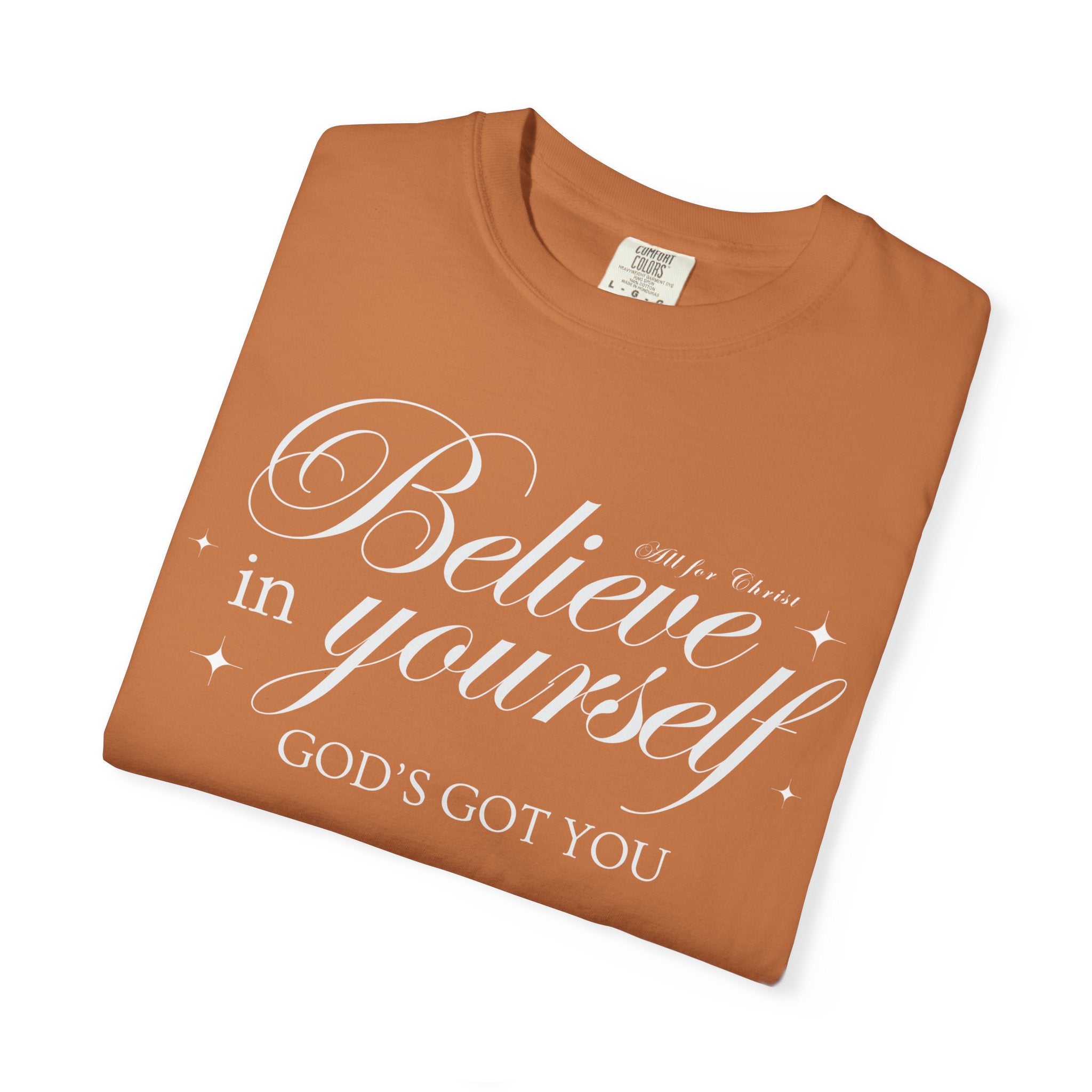 Believe In Yourself Christian T‑Shirt — "God's Got You" Inspirational Tee