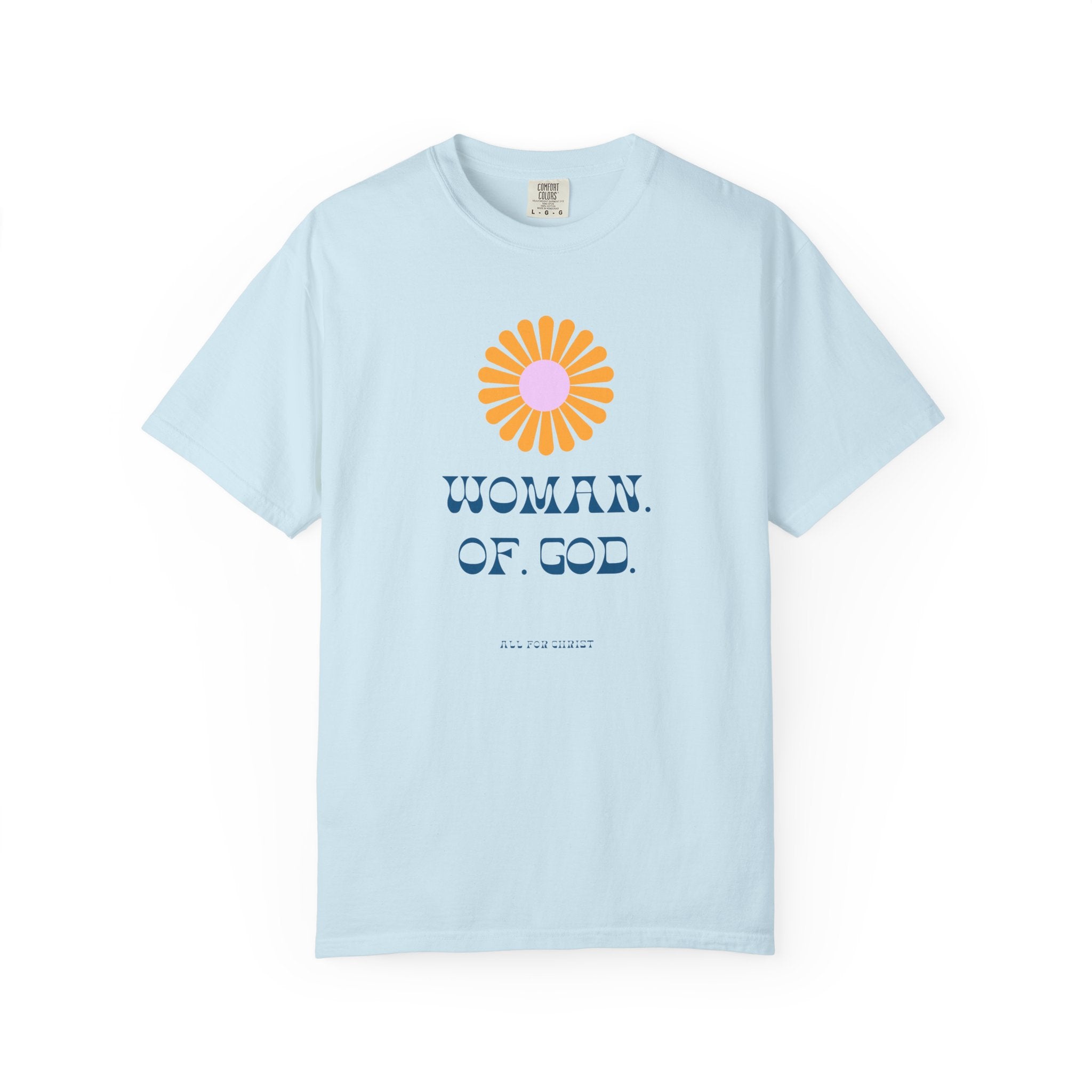 Woman of God T-Shirt — Floral Graphic Christian Tee