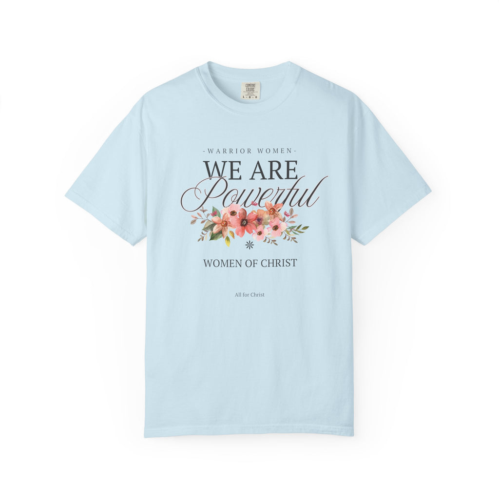 We Are Powerful Floral Christian T-Shirt