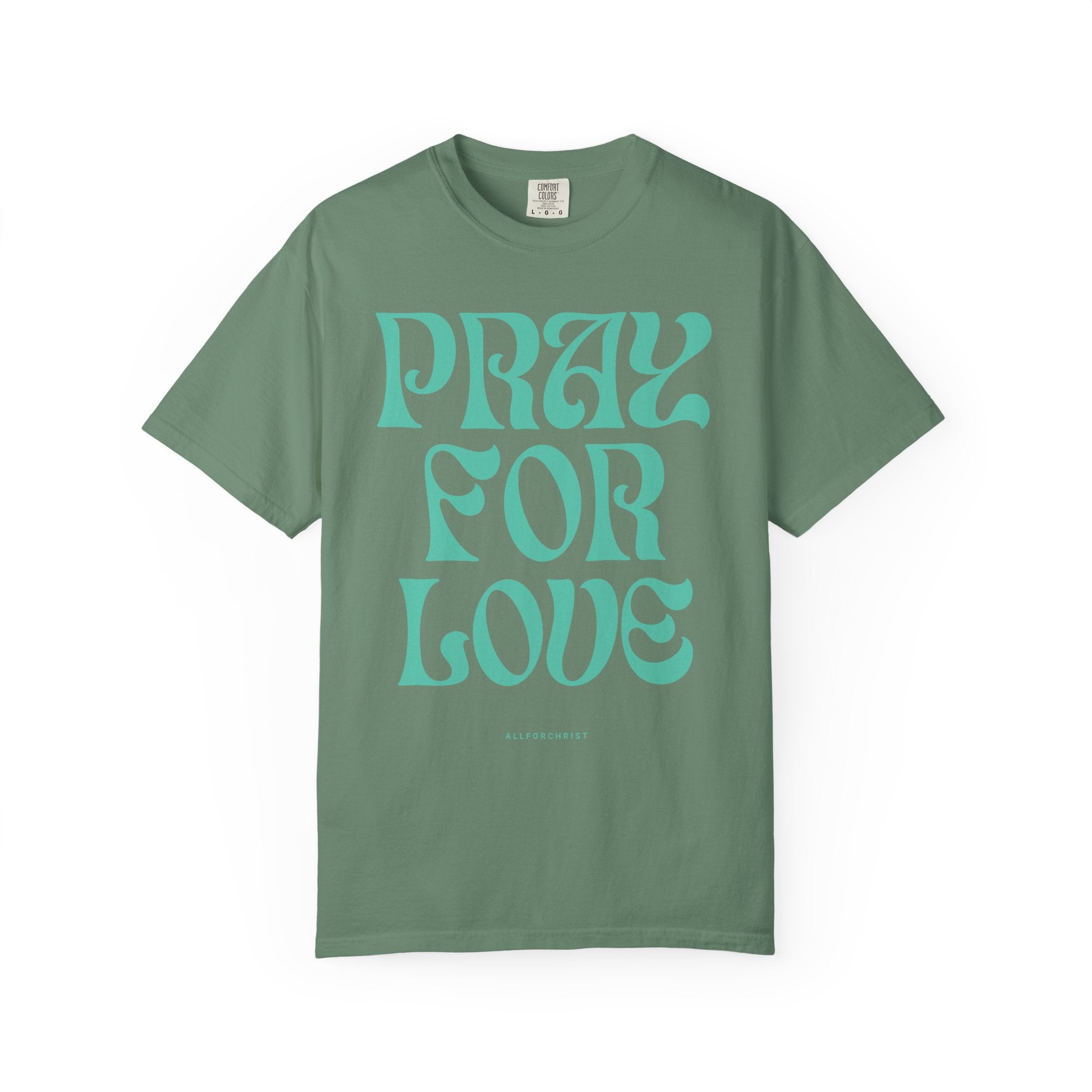 Pray for Love Tee — Vintage Script Graphic T‑Shirt