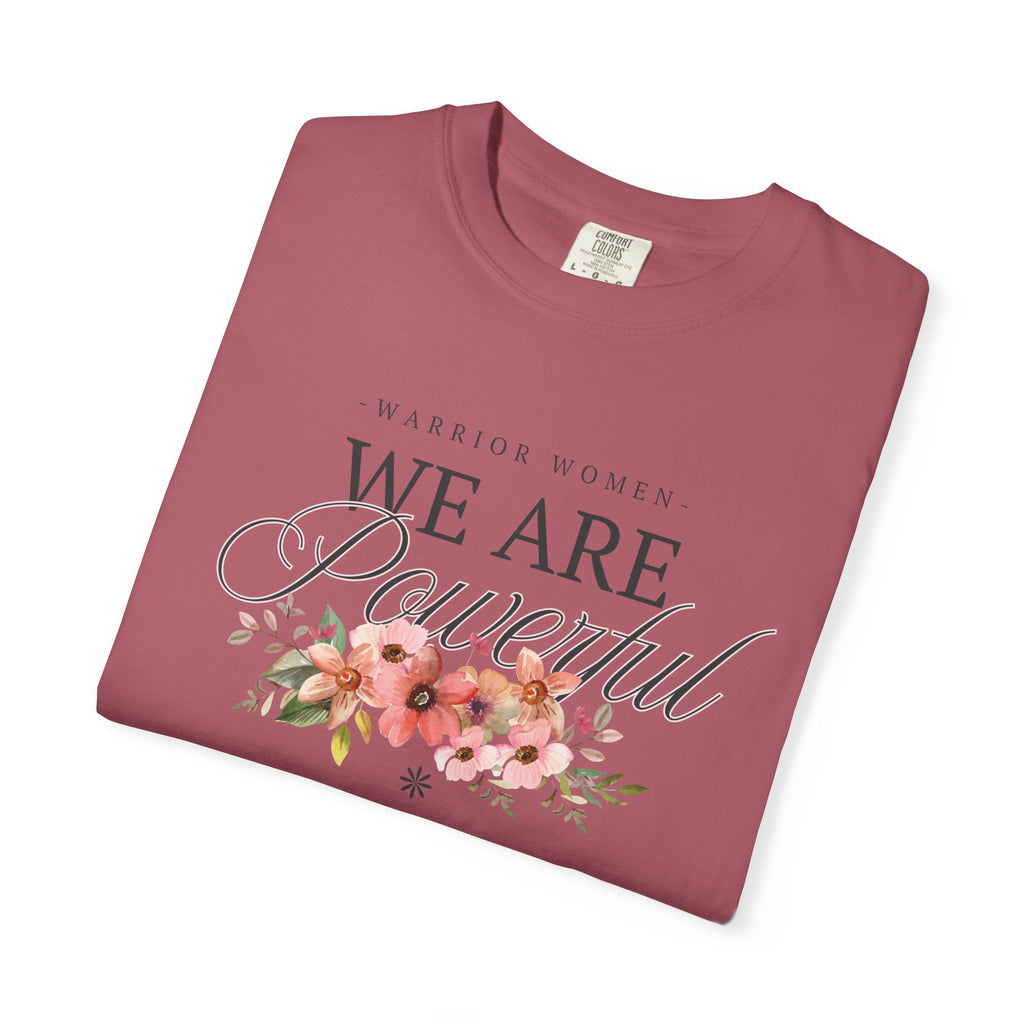 We Are Powerful Floral Christian T-Shirt