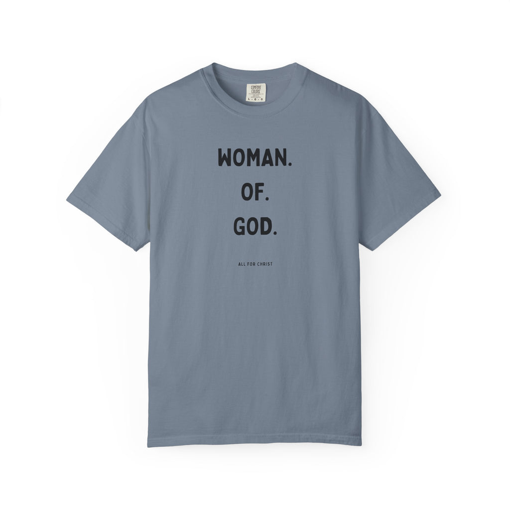 Woman. Of. God. T-Shirt — Faith-Based Women's Graphic Tee