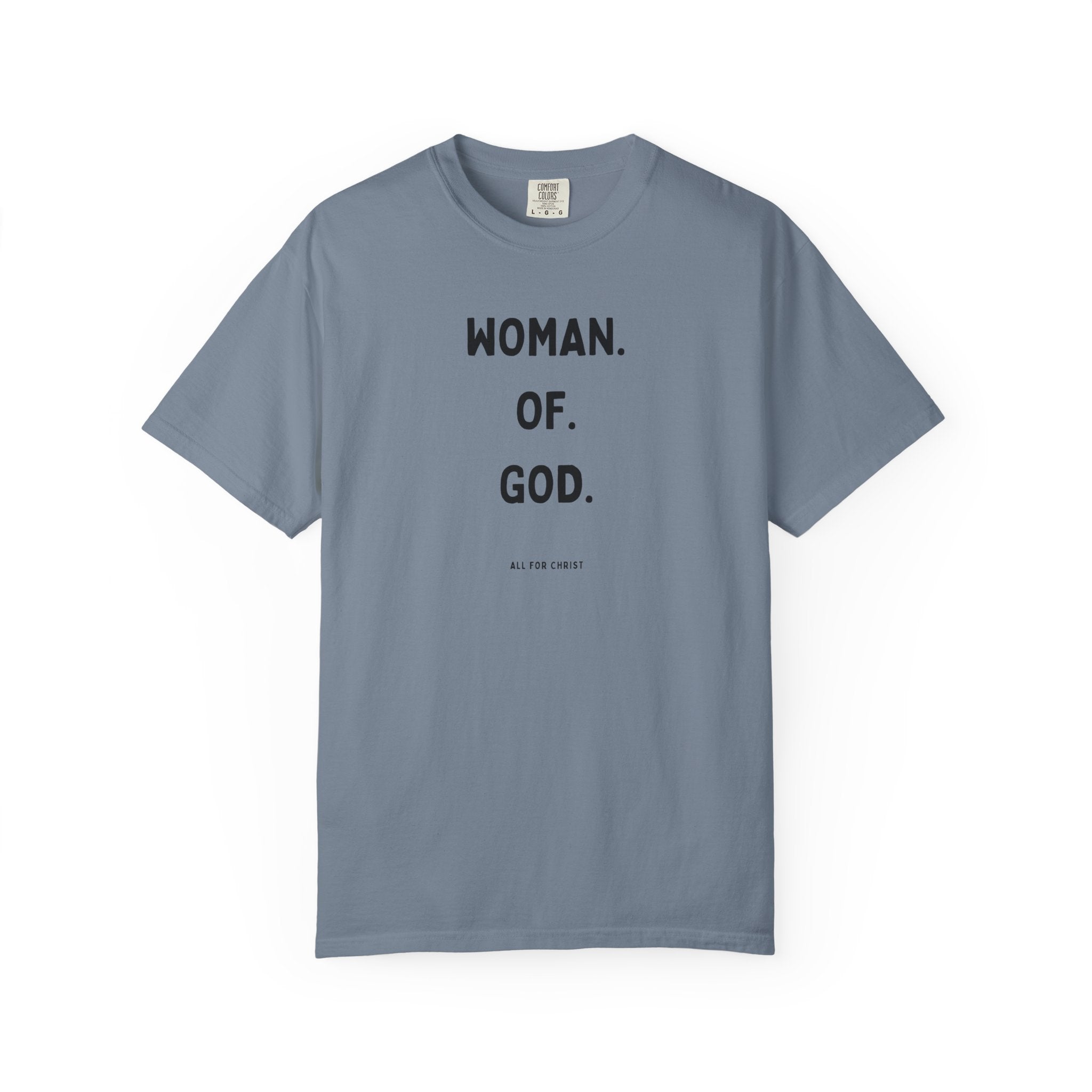 Woman. Of. God. T-Shirt — Faith-Based Women's Graphic Tee