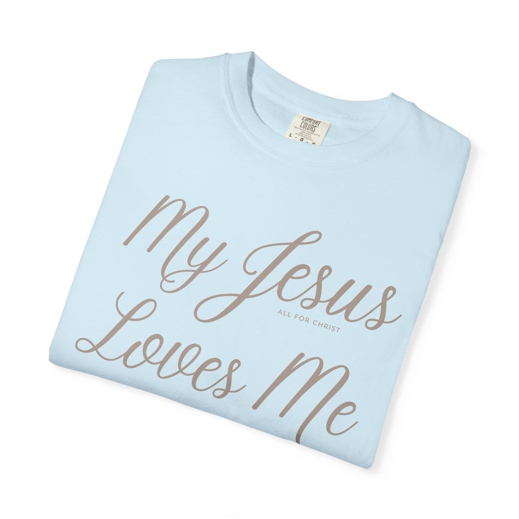 My Jesus Loves Me T‑Shirt