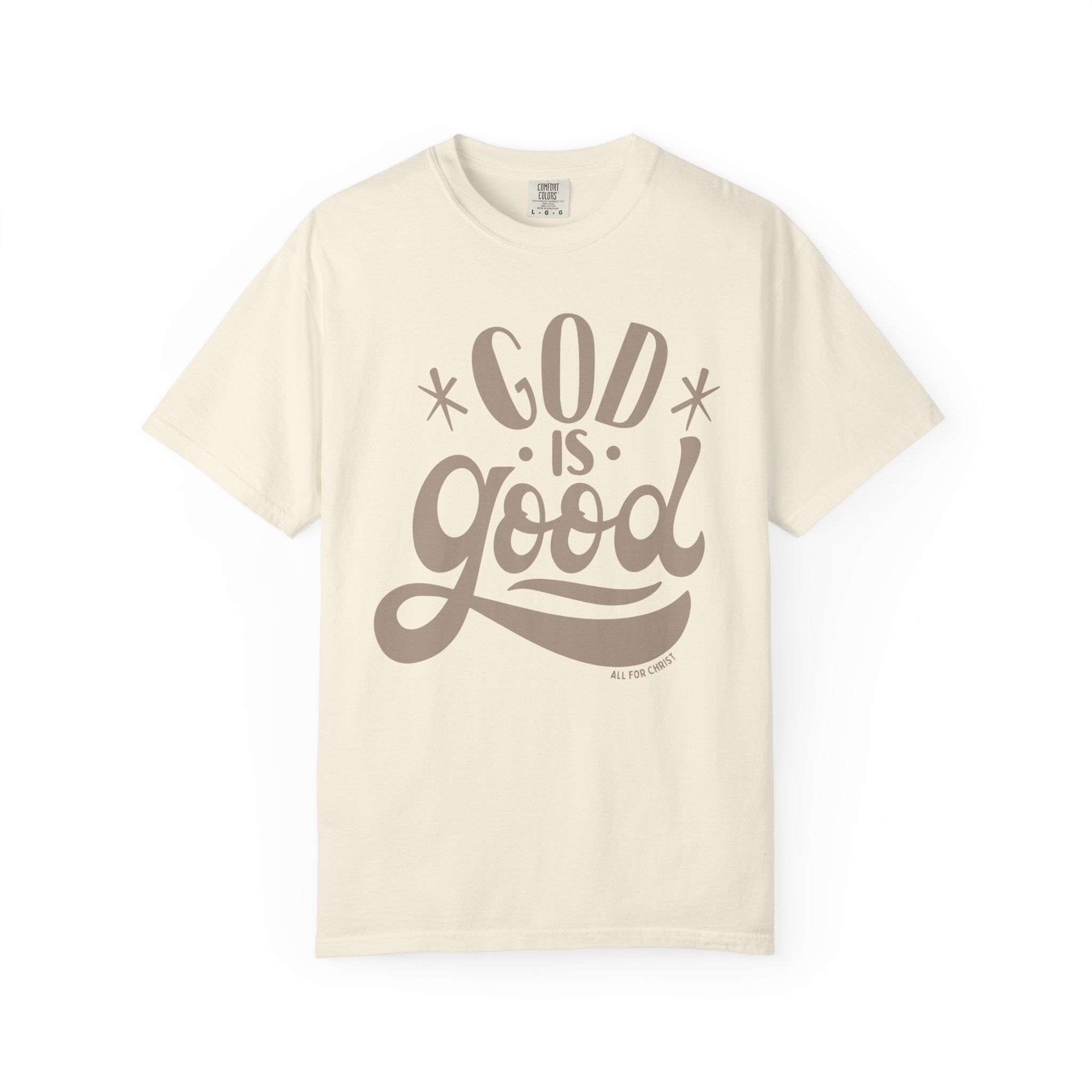 God Is Good T‑Shirt - Faith-Inspired Christian Tee
