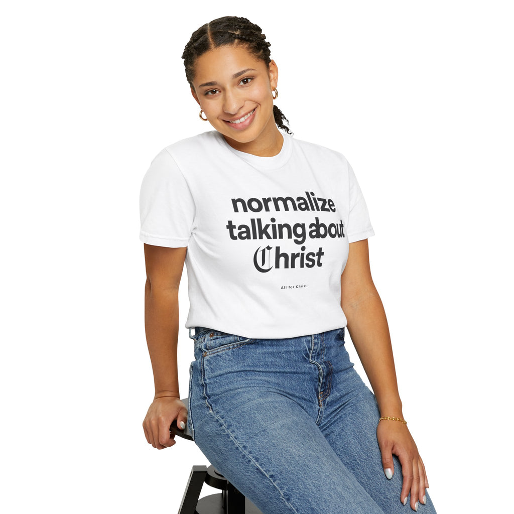 T‑Shirt — "Normalize Talking About Christ" Christian Faith Graphic Tee
