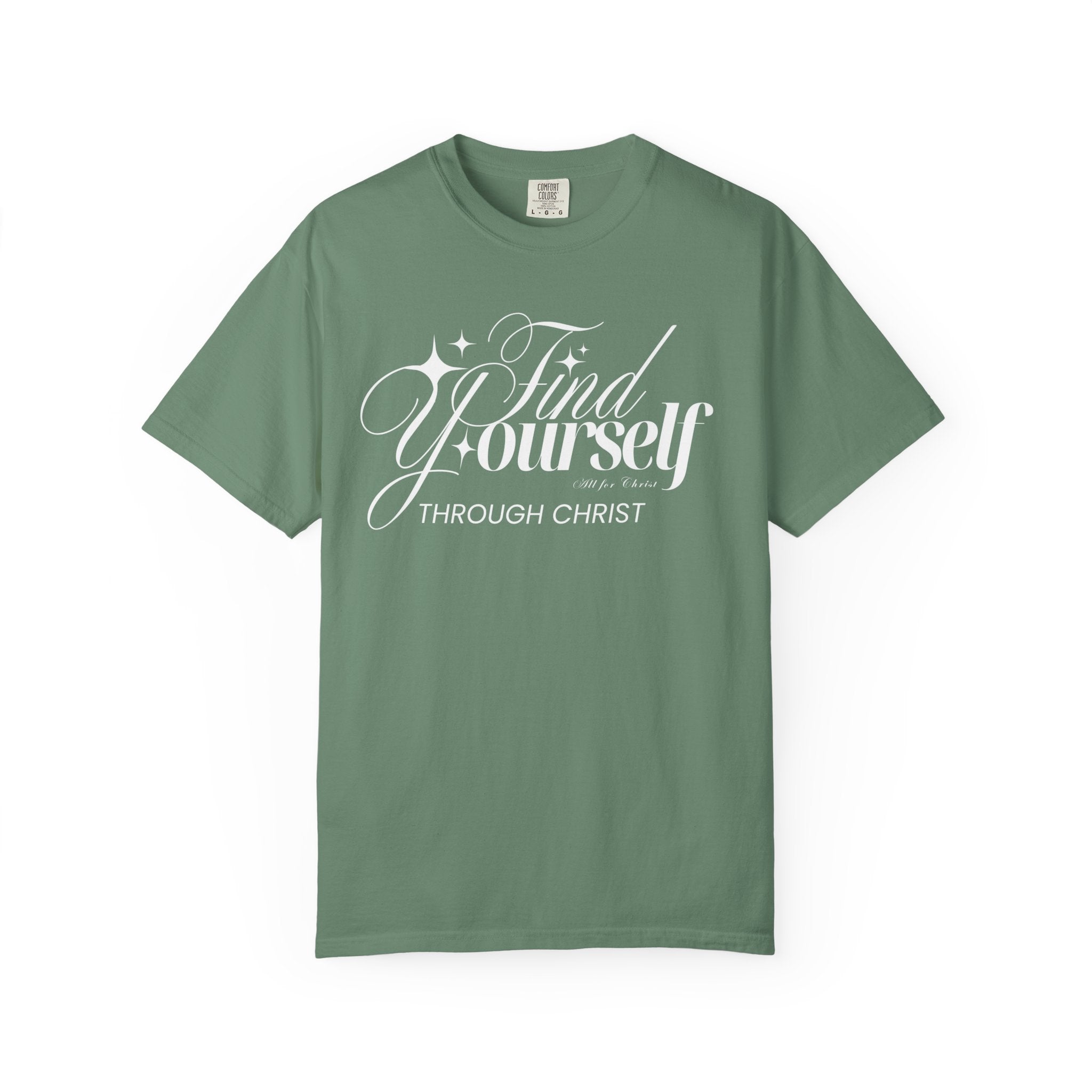 Find Yourself Through Christ T-Shirt — Christian Faith Graphic Tee