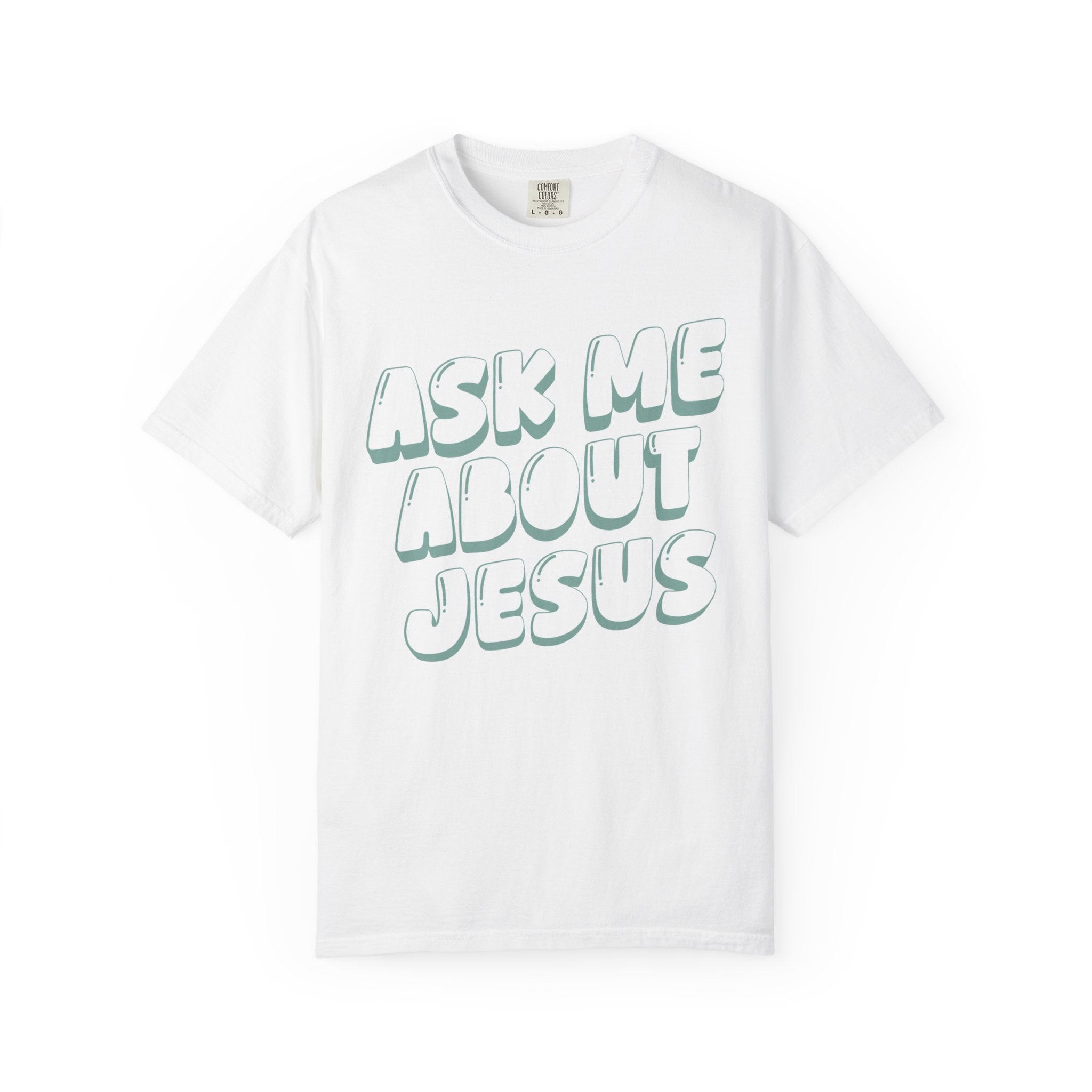 Ask Me About Jesus T-Shirt — Christian Faith Graphic Tee
