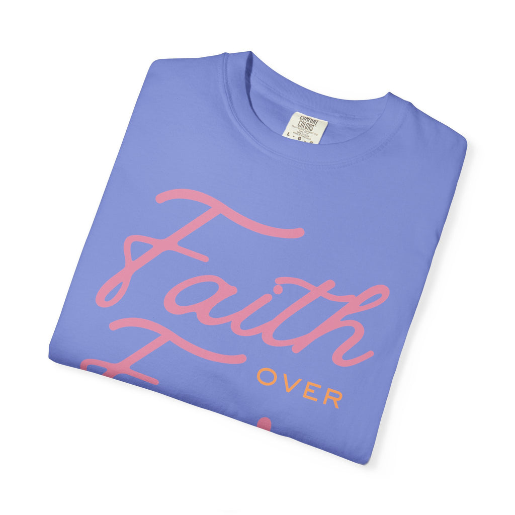 Faith Over Fear T-Shirt — Inspirational Christian Tee