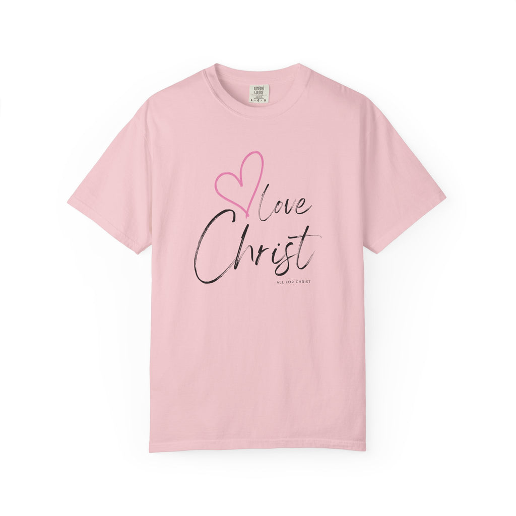 Love Christ T-Shirt — Heart Faith Graphic Tee