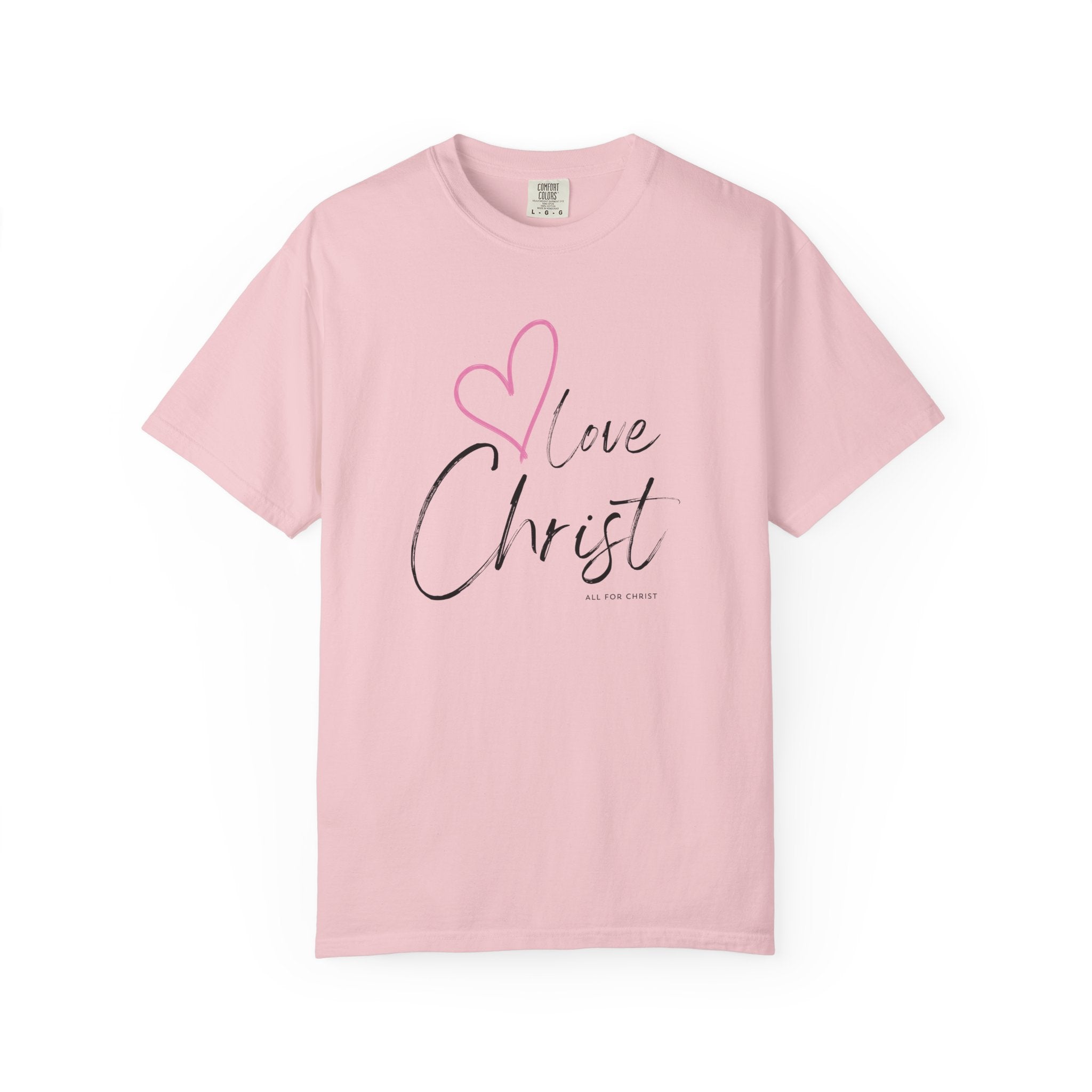Love Christ T-Shirt — Heart Faith Graphic Tee