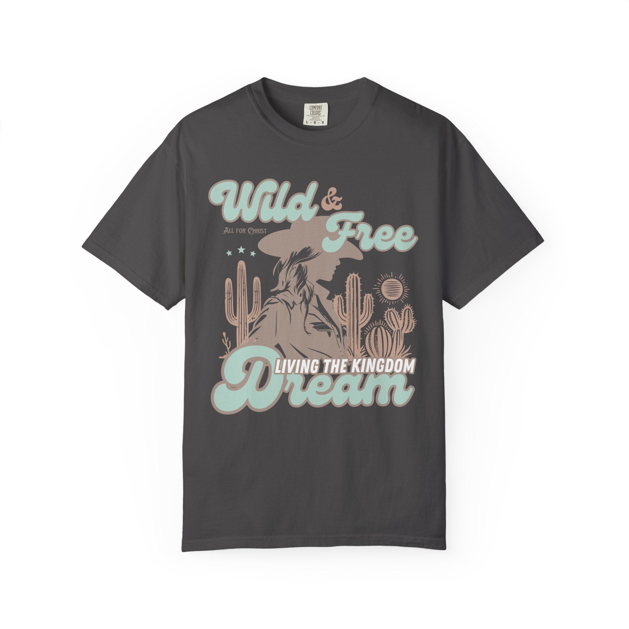 Wild & Free Dream T-Shirt — Desert Cowgirl Graphic Tee
