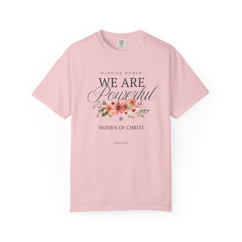 We Are Powerful Floral Christian T-Shirt