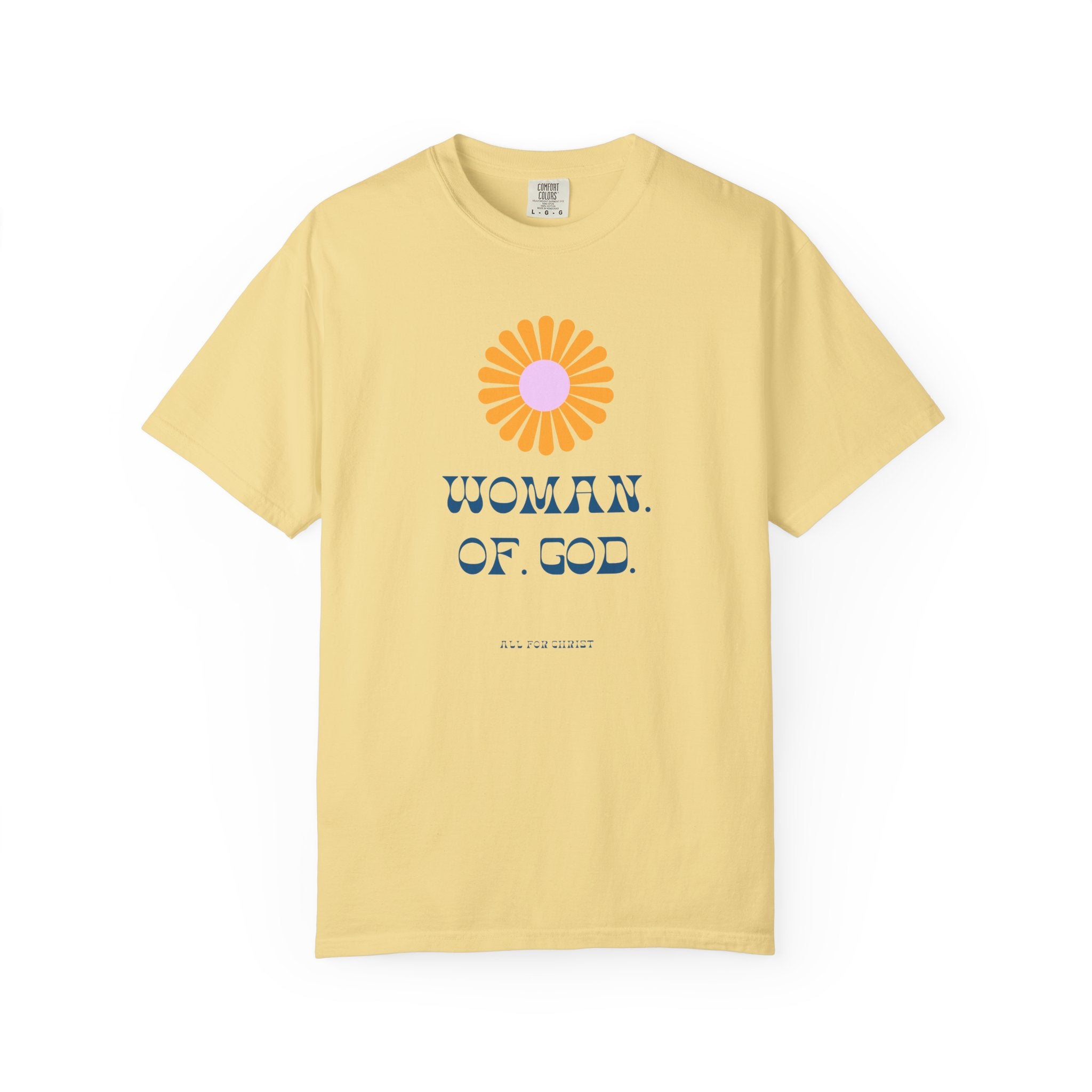 Woman of God T-Shirt — Floral Graphic Christian Tee