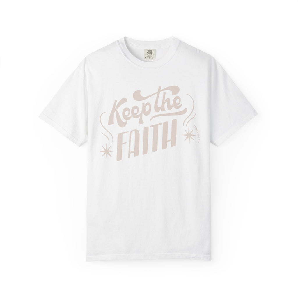 Keep the Faith T-Shirt — Retro Script Inspirational Tee