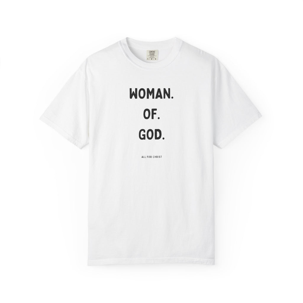 Woman. Of. God. T-Shirt — Faith-Based Women's Graphic Tee