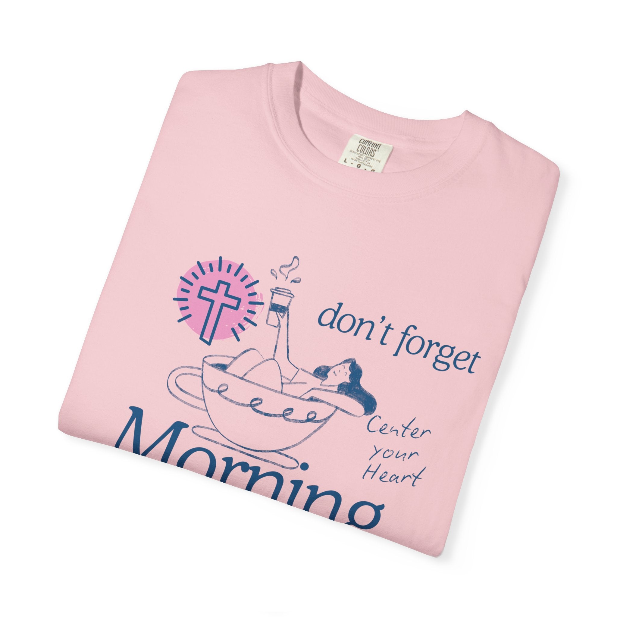 Morning Prayer T-Shirt — Don’t Forget Morning Prayer Christian Tee