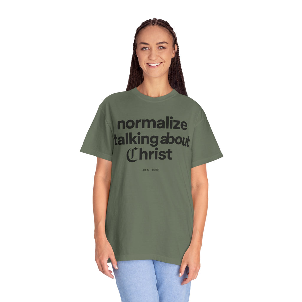 T‑Shirt — "Normalize Talking About Christ" Christian Faith Graphic Tee
