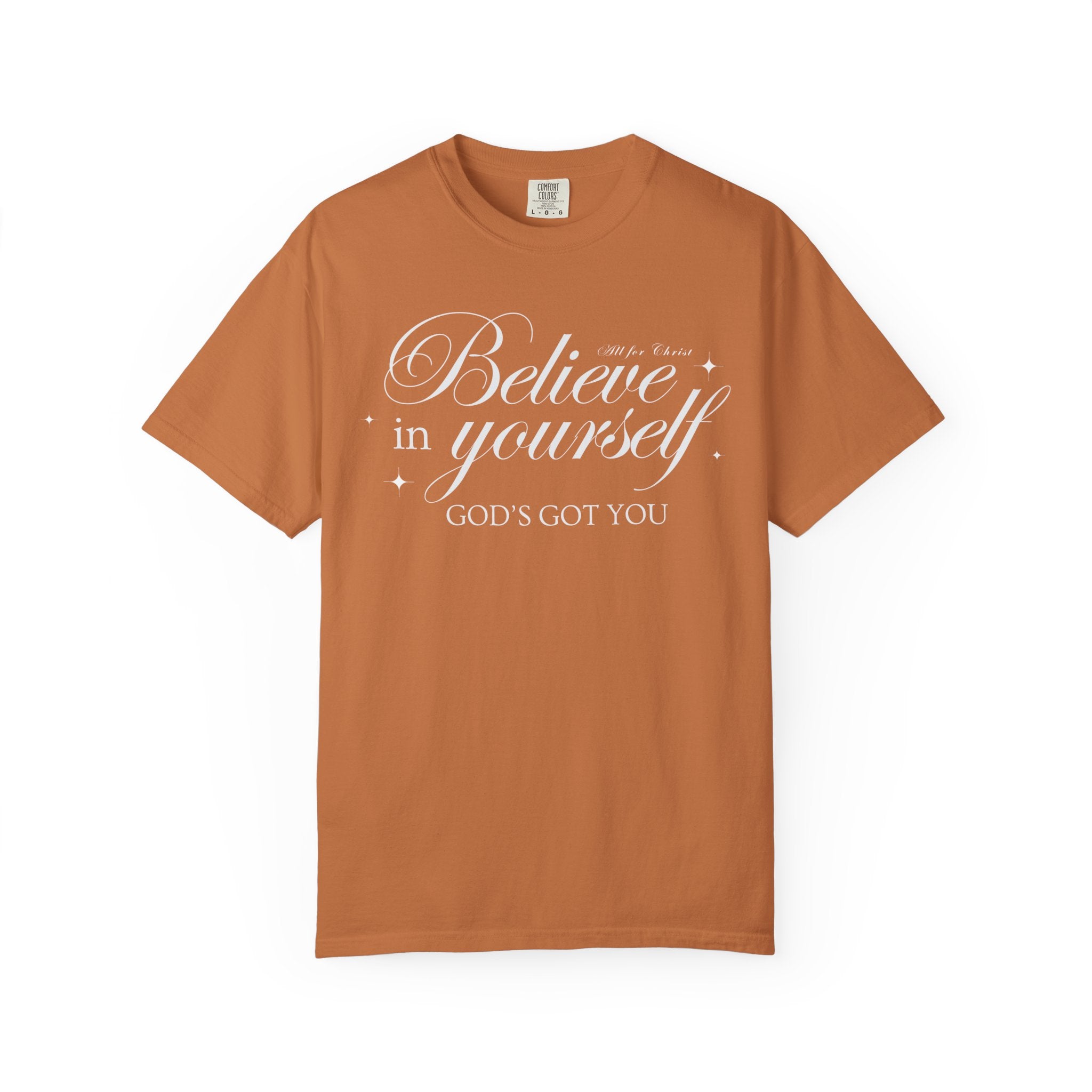 Believe In Yourself Christian T‑Shirt — "God's Got You" Inspirational Tee